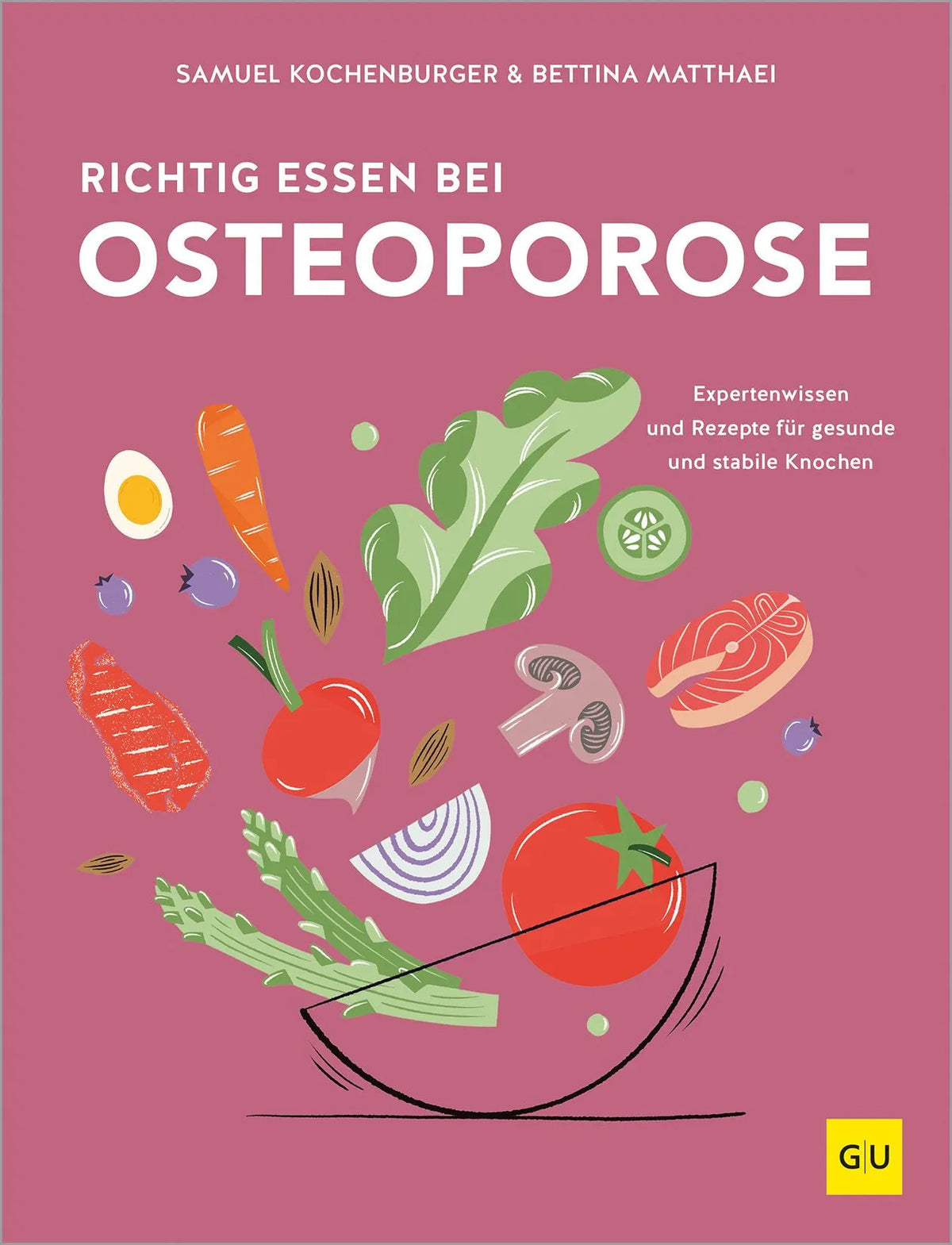 Cover: Richtig essen bei Osteoporose (Hardcover) von Bettina Matthaei