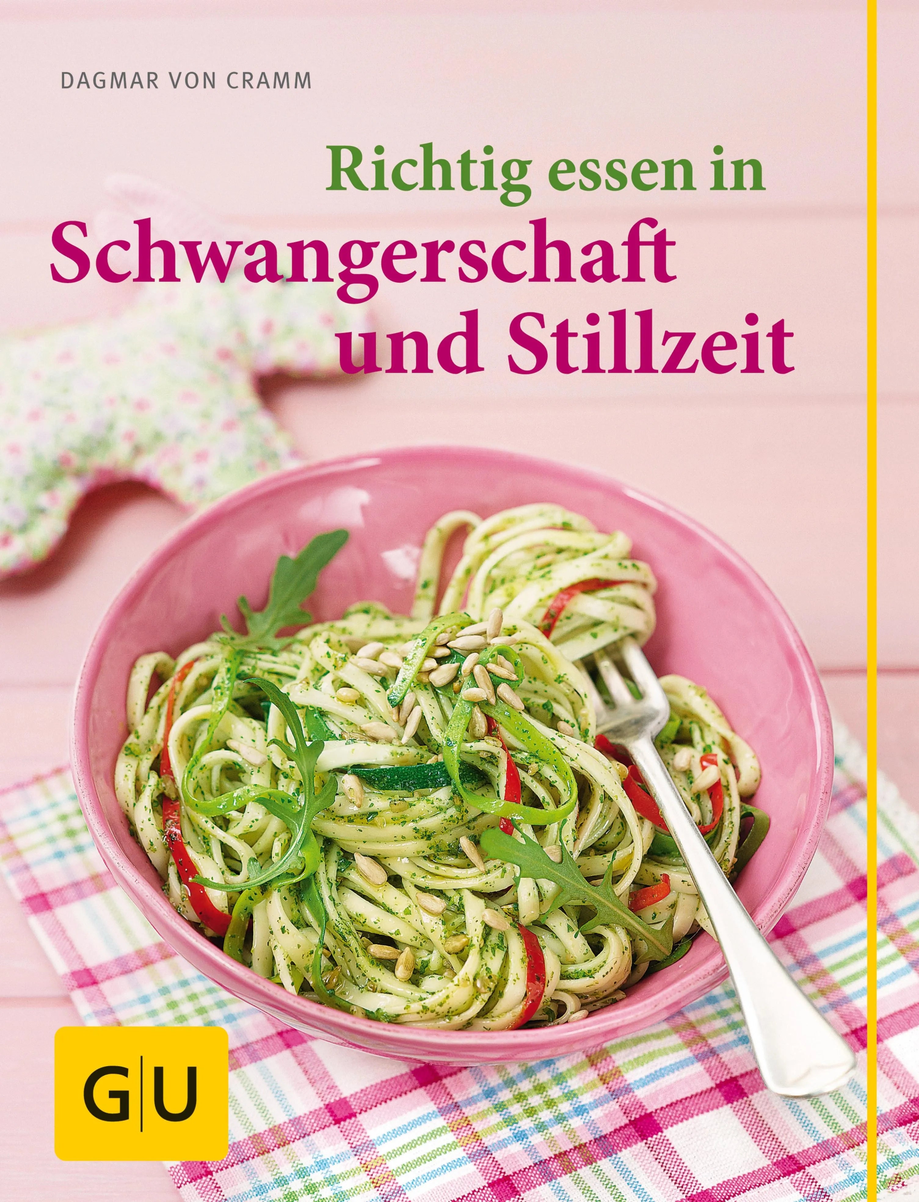 Cover: Richtig essen in Schwangerschaft und Stillzeit (E-Book) von Dagmar von Cramm