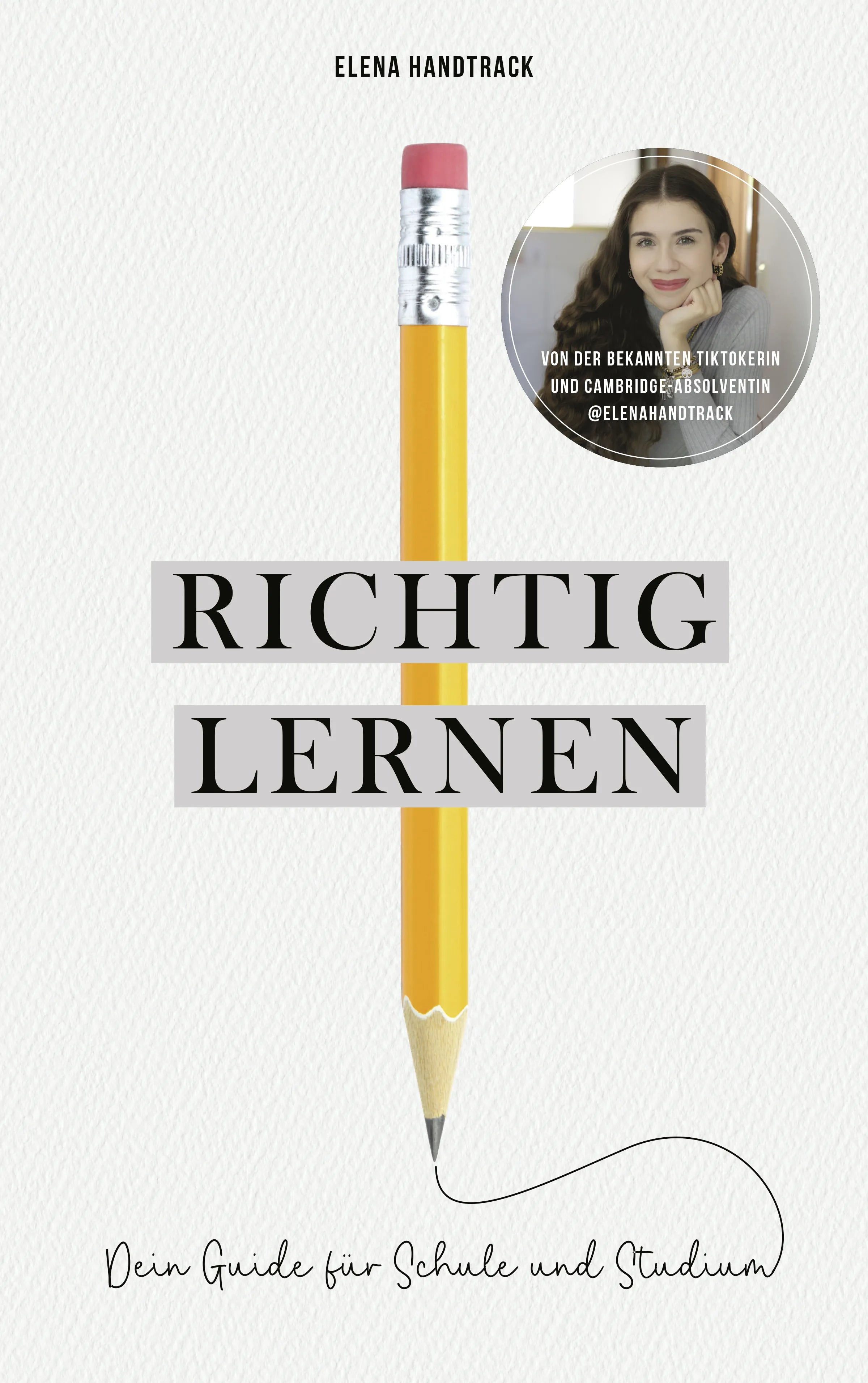 Cover: Richtig lernen. Dein Guide für Schule und Studium (E-Book) von Elena Handtrack