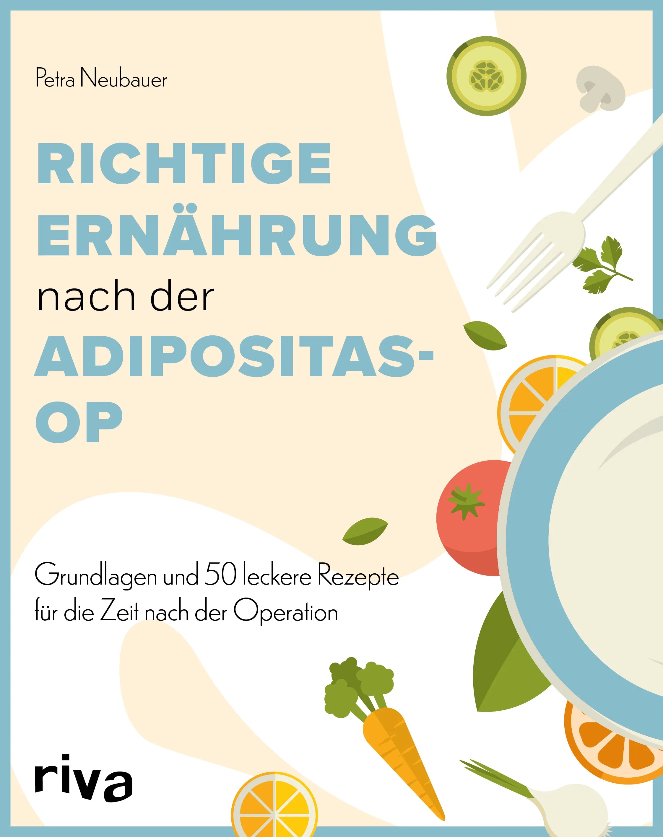 Buchcover von 'Richtige Ernährung nach der Adipositas-OP' - Taschenbuch von Petra Neubauer