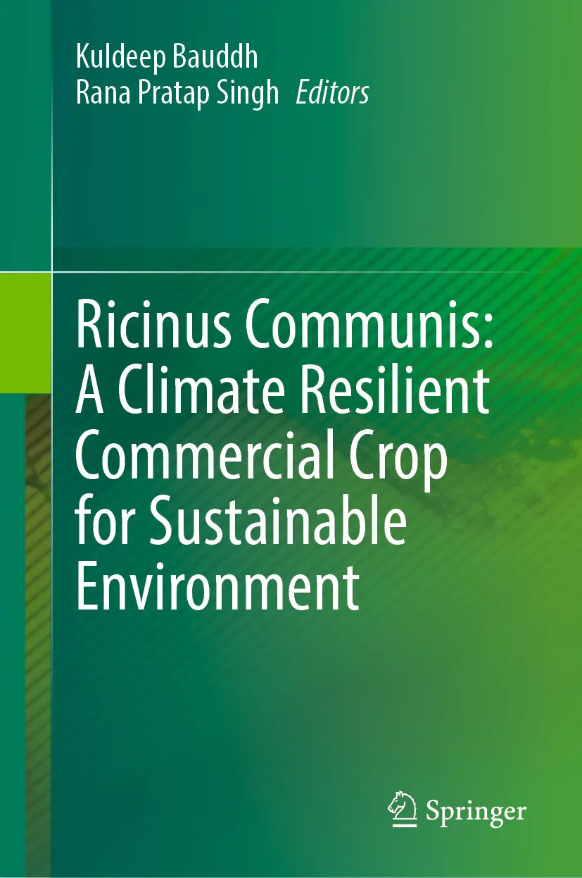 Cover: Ricinus Communis: A Climate Resilient Commercial Crop for Sustainable Environment (E-Book)