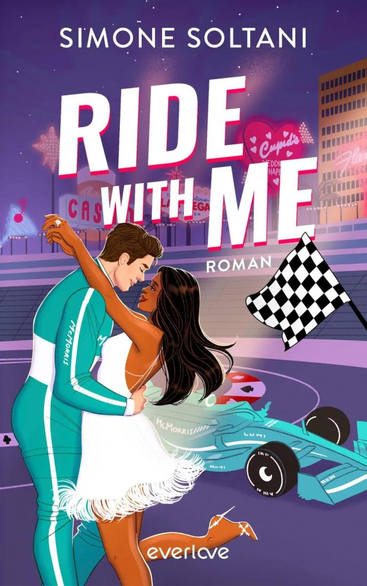 Cover: Ride with me - Die Rennstrecke ist sein Leben, bis sie ihn aus der Spur bringt (E-Book) von Simone Soltani
