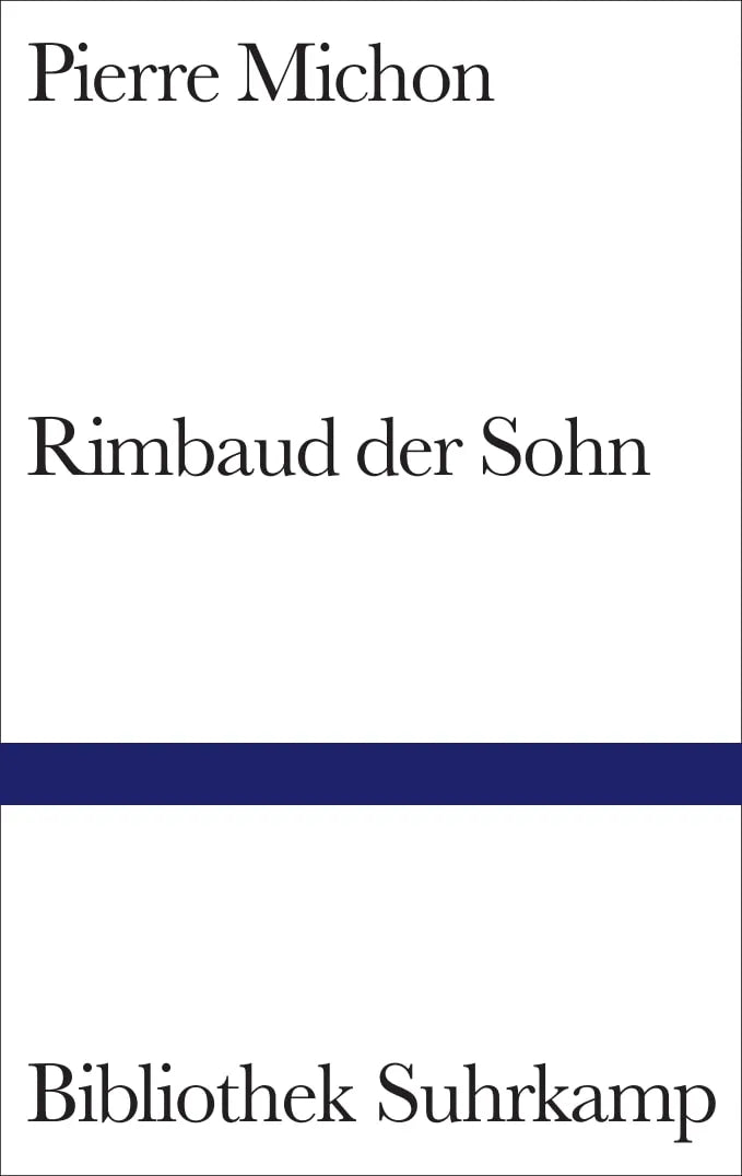 Buchcover von 'Rimbaud der Sohn' - Gebundene Ausgabe von Pierre Michon