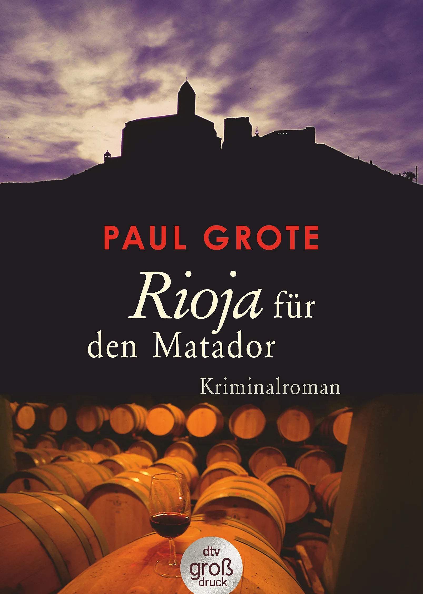 Buchcover von 'Rioja für den Matador' - Taschenbuch von Paul Grote