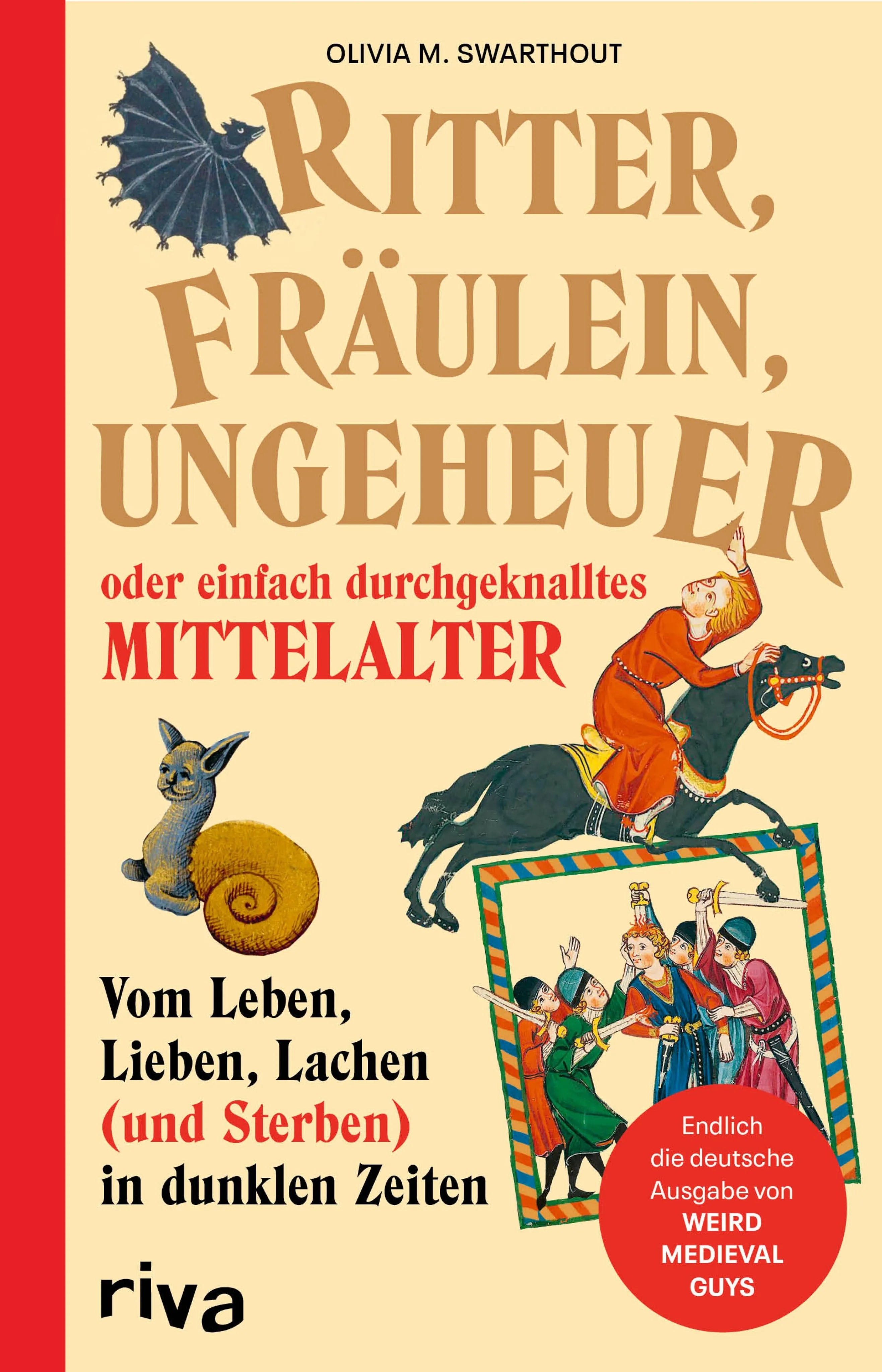 Cover: Ritter, Fräulein, Ungeheuer oder einfach durchgeknalltes Mittelalter (E-Book) von Olivia Swarthout