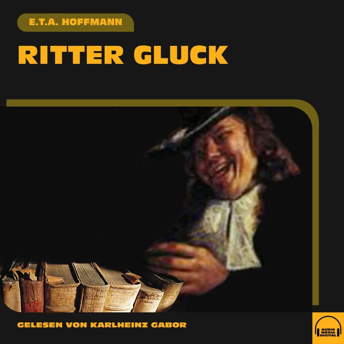 Cover: Ritter Gluck (Hörbuch Download) von E. T. A. Hoffmann