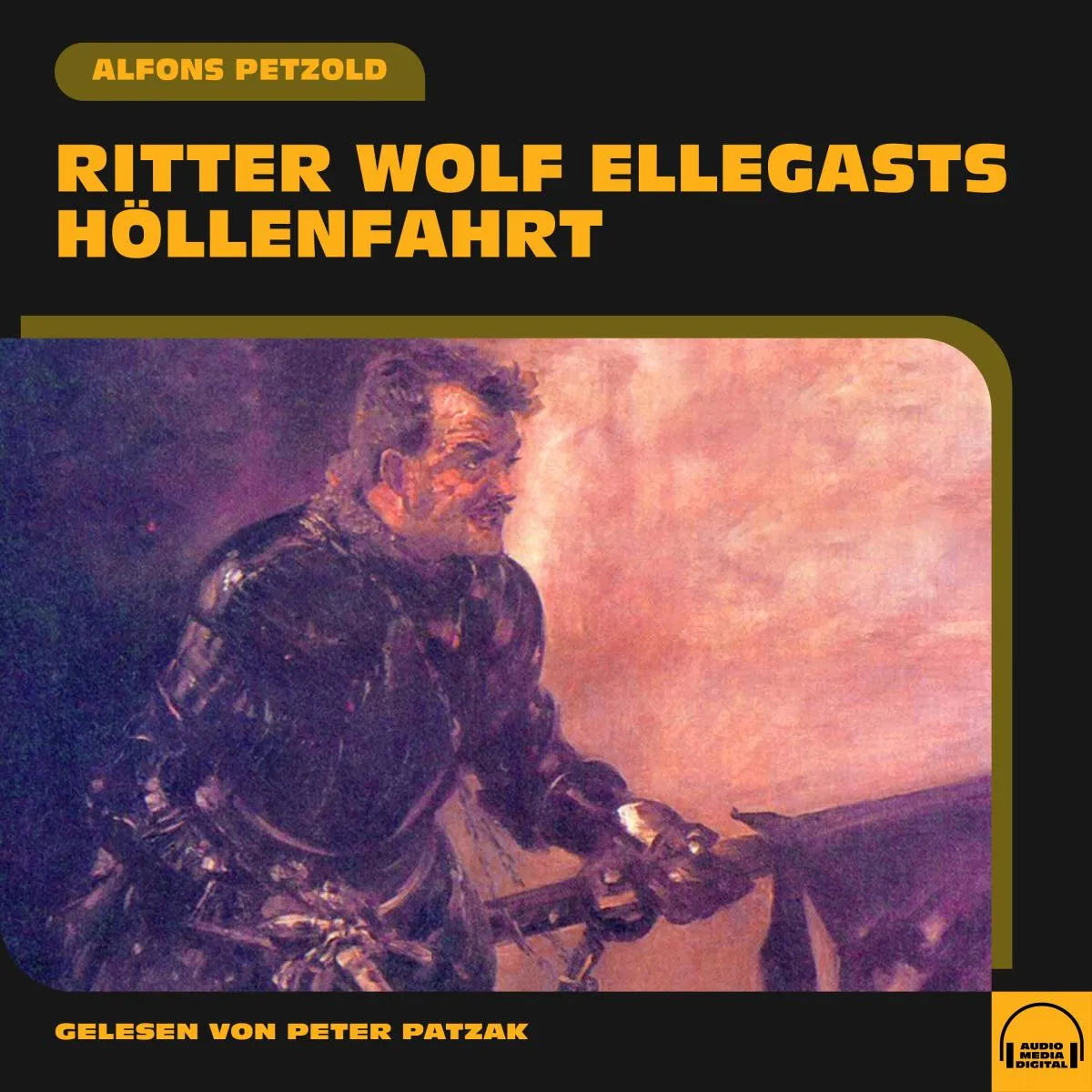 Cover: Ritter Wolf Ellegasts Höllenfahrt (Hörbuch Download) von Alfons Petzold