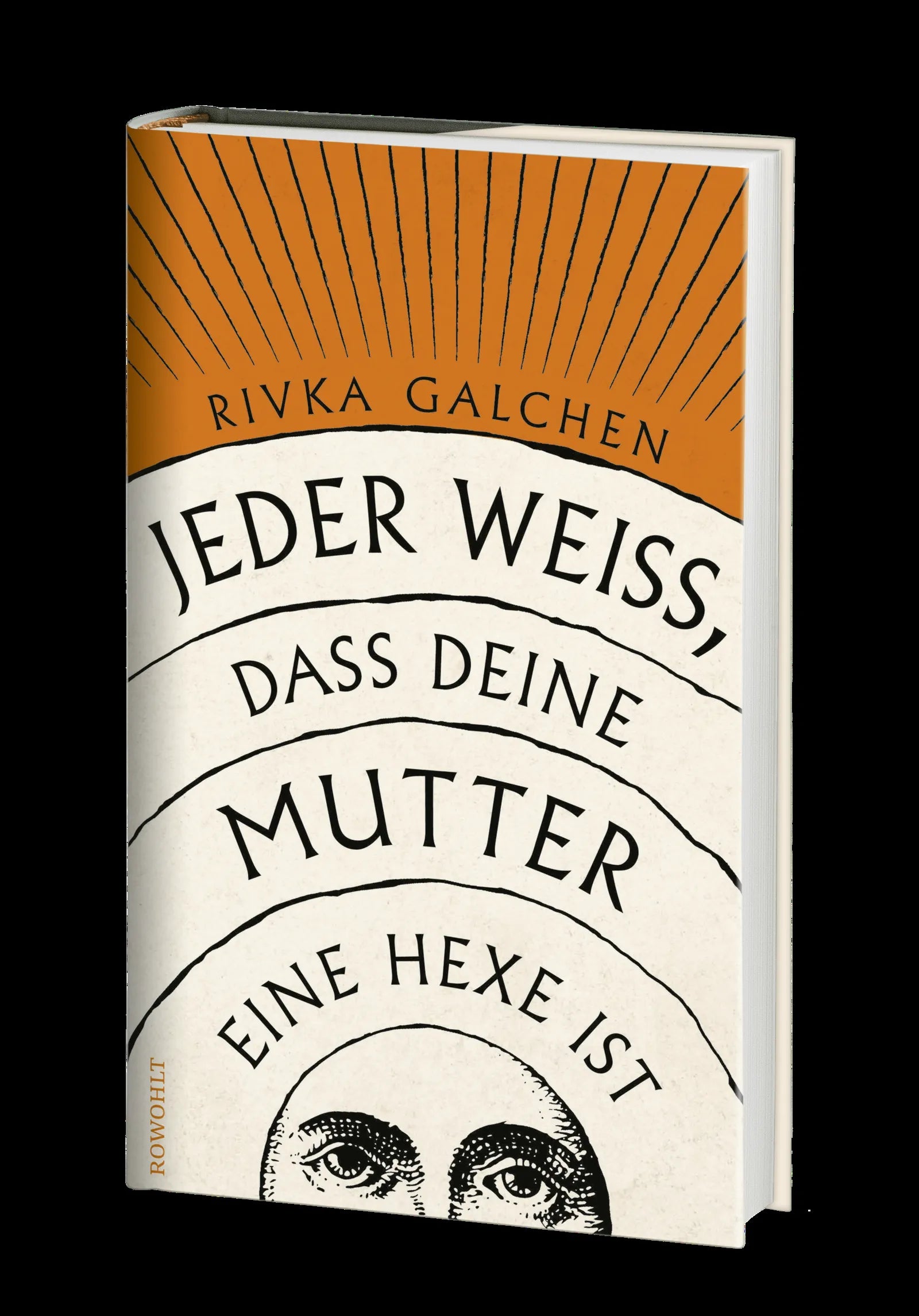 Produktansicht: Jeder weiß, dass deine Mutter eine Hexe ist (Gebundene Ausgabe)