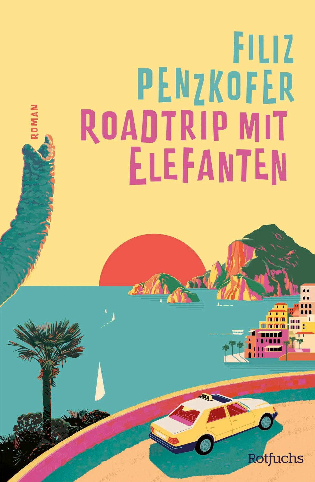 Cover: Roadtrip mit Elefanten (Hardcover) von Filiz Penzkofer