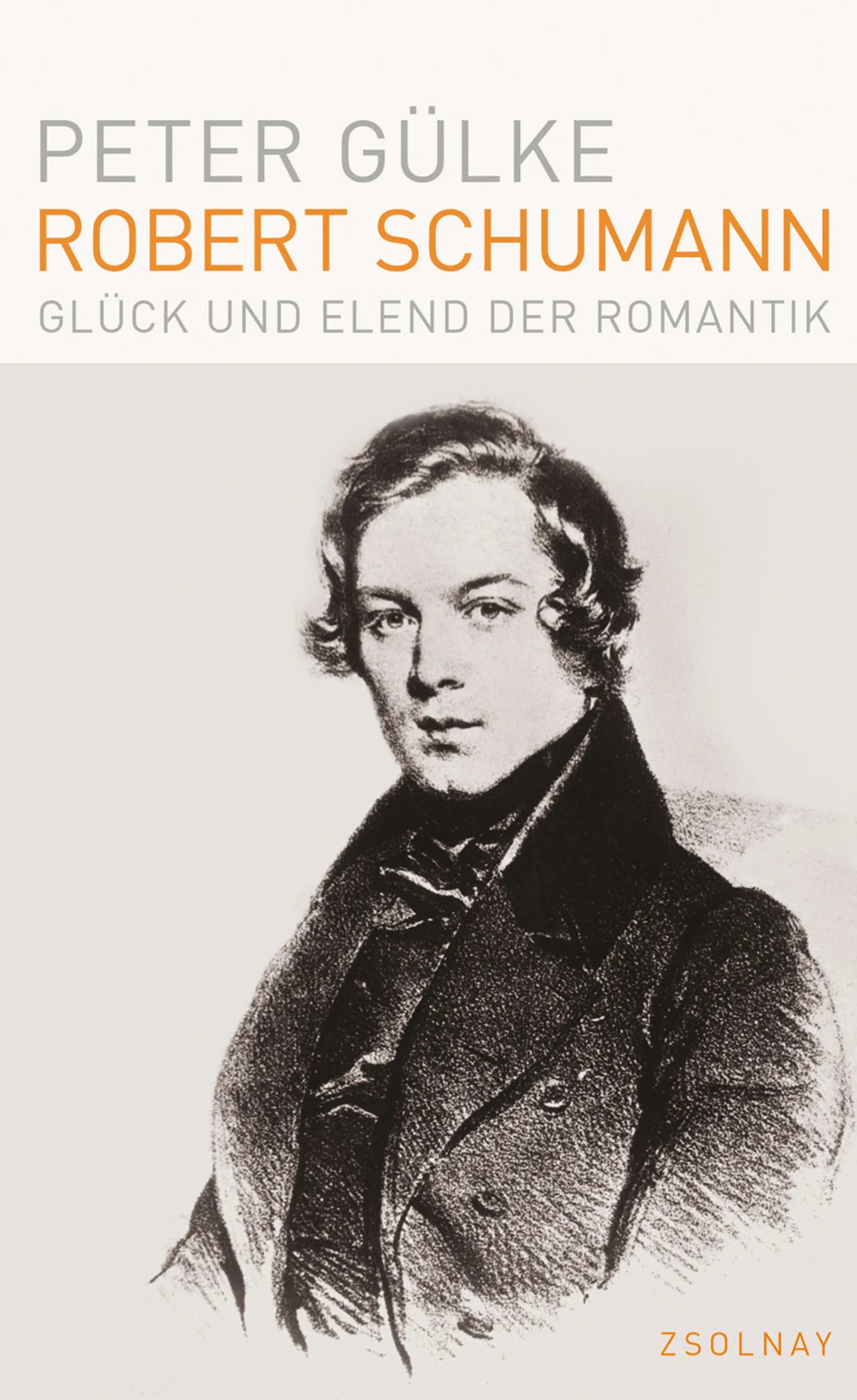 Buchcover von 'Robert Schumann' - Gebundene Ausgabe von Peter Gülke
