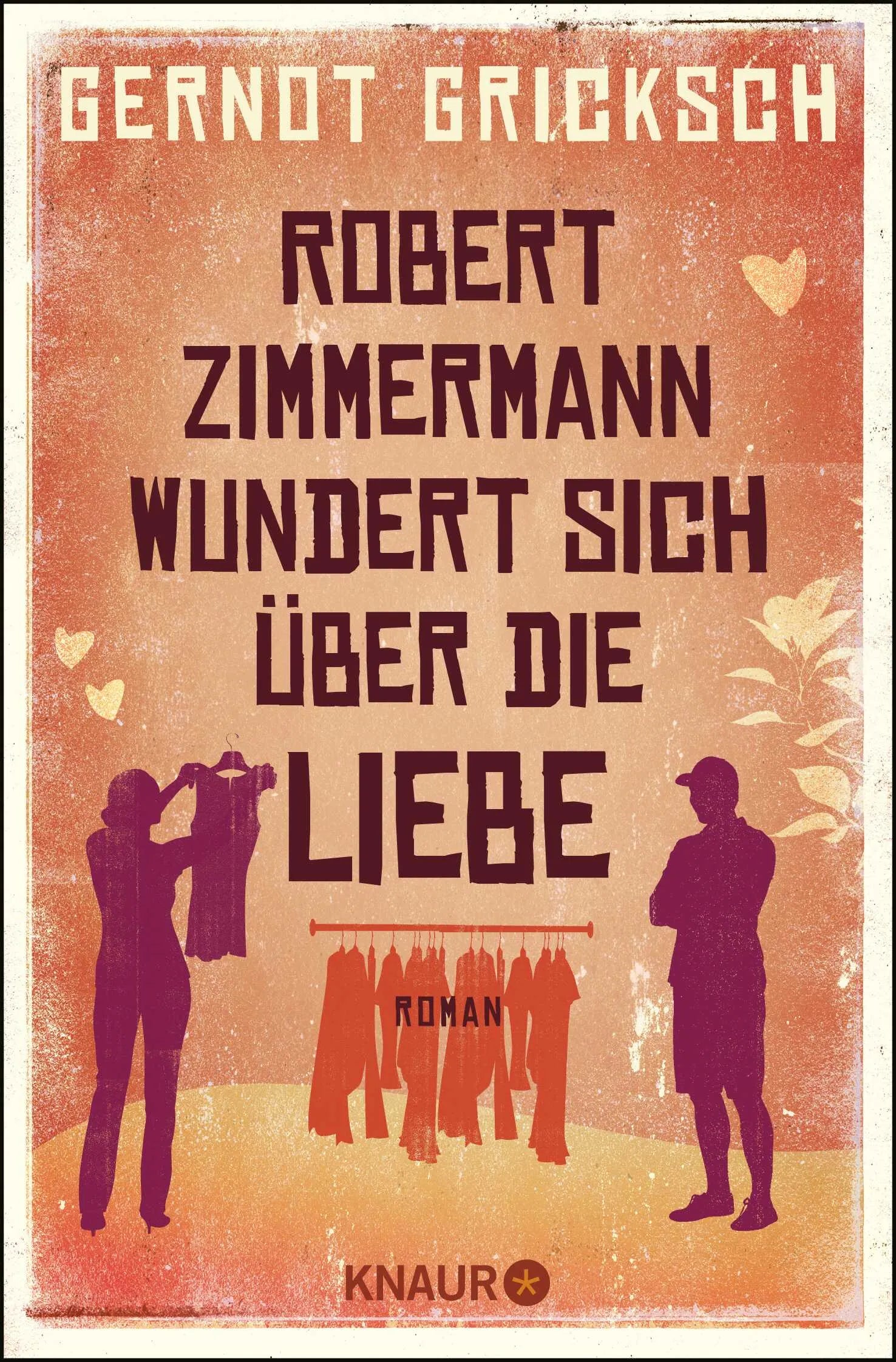 Buchcover von 'Robert Zimmermann wundert sich über die Liebe' - Taschenbuch von Gernot Gricksch