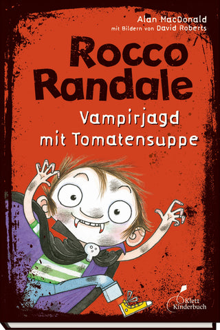 Rocco Randale 10 - Vampirjagd mit Tomatensuppe
