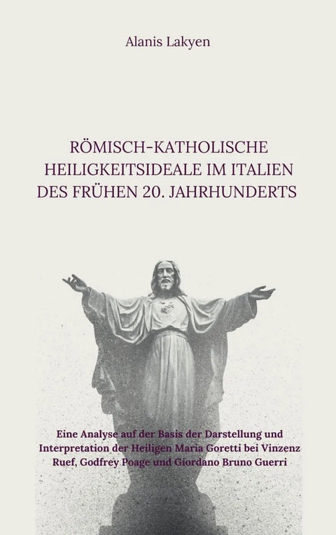 Römisch-katholische Heiligkeitsideale im Italien des frühen 20. Jahrhunderts