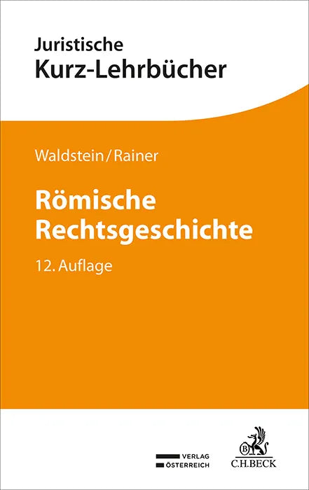 Cover: Römische Rechtsgeschichte (Taschenbuch) von Wolfgang Waldstein