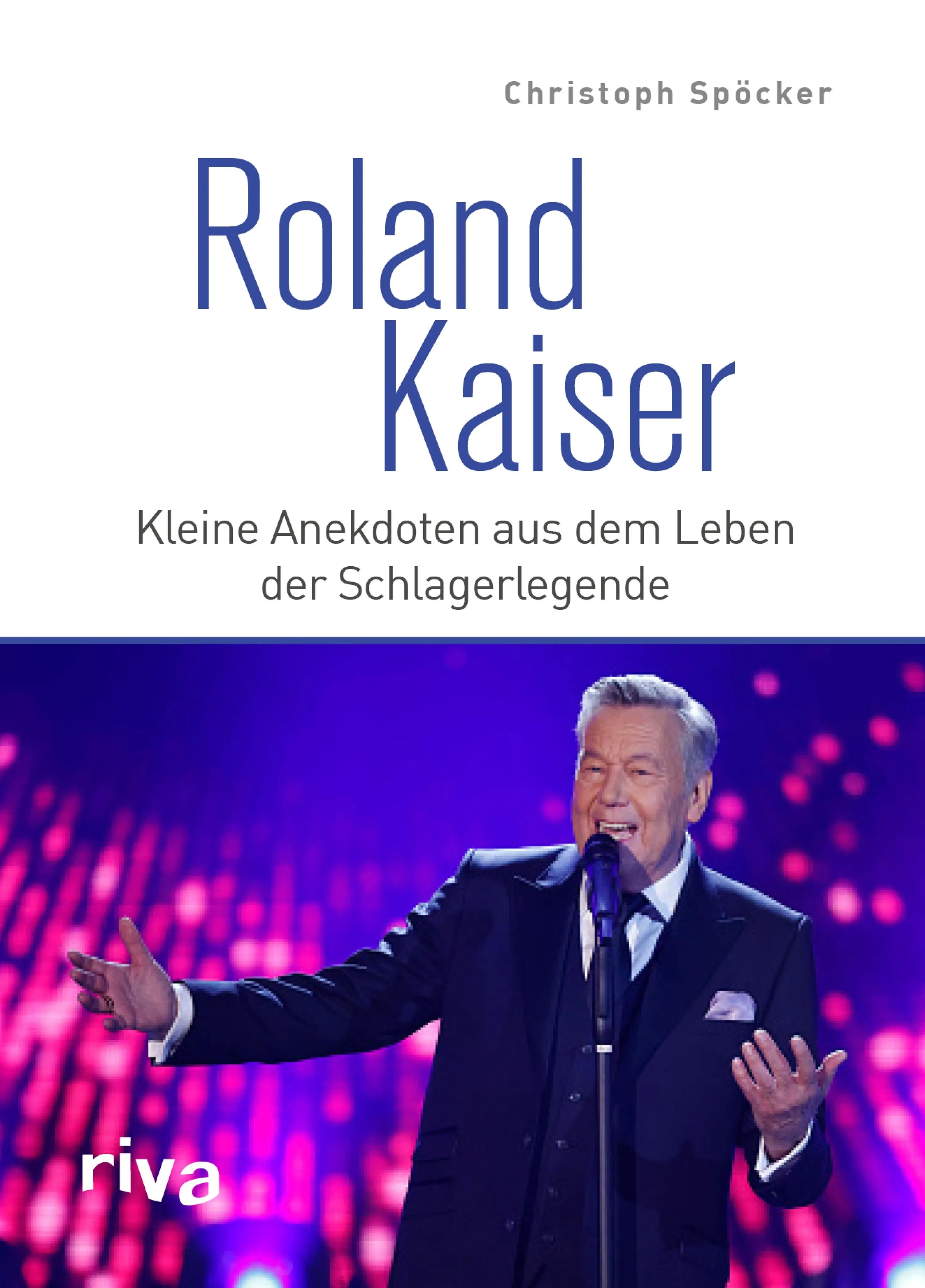 Cover: Roland Kaiser (E-Book) von Christoph Spöcker