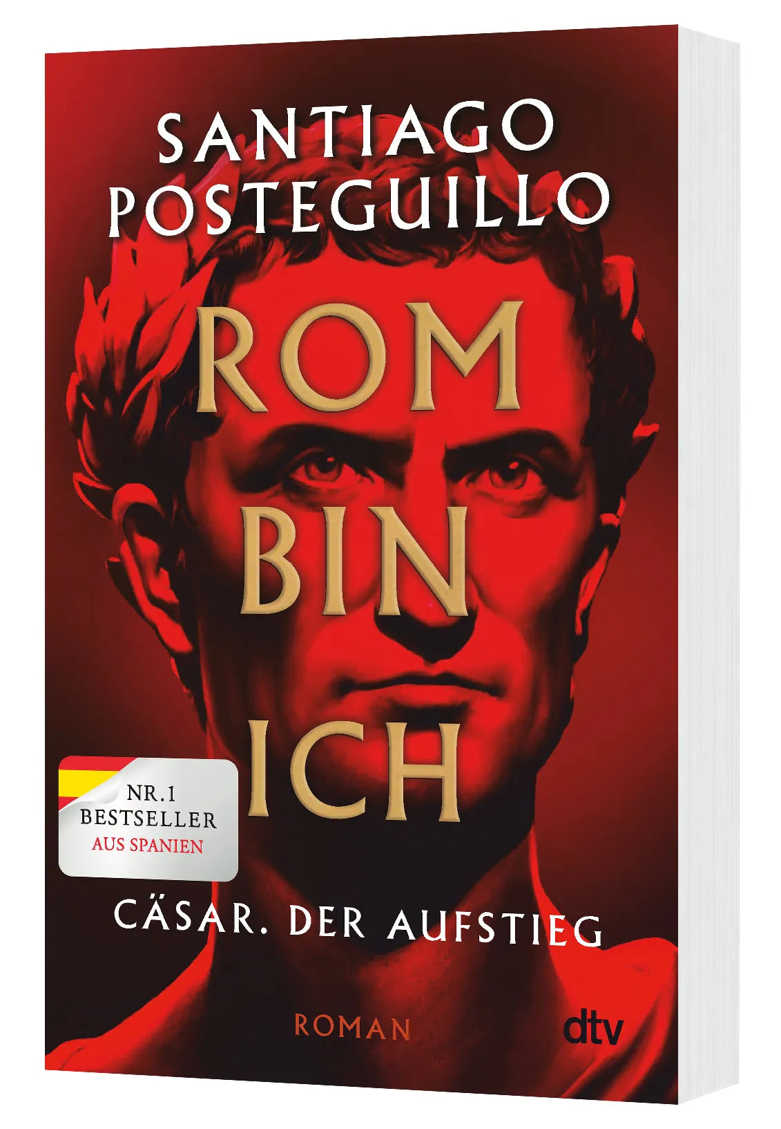Santiago Posteguillo - Rom bin ich