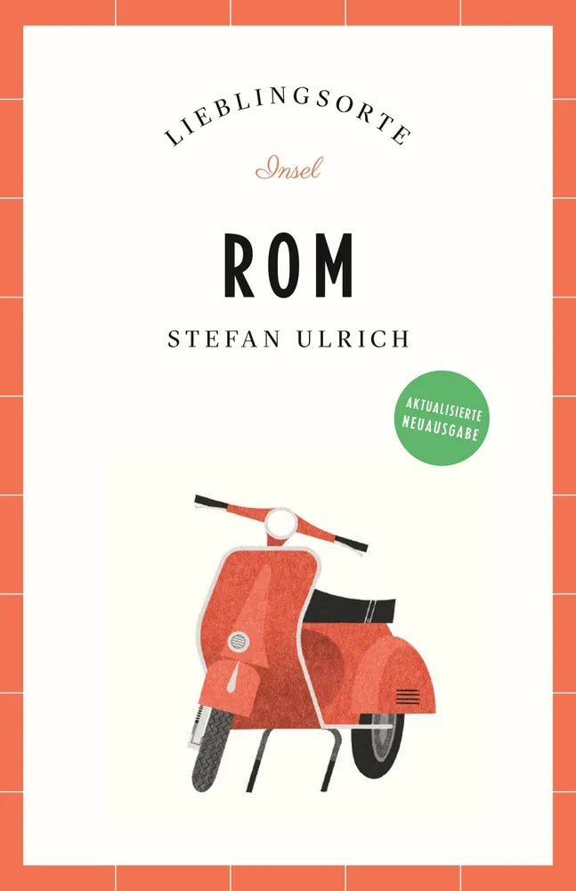Cover: Rom Reiseführer LIEBLINGSORTE (E-Book) von Stefan Ulrich