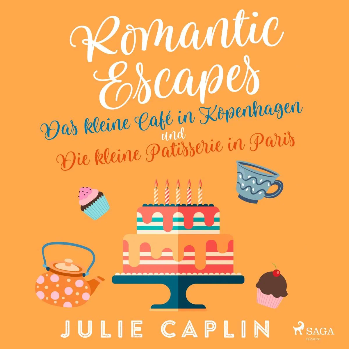 Cover: Romantic Escapes: Das kleine Café in Kopenhagen und Die kleine Patisserie in Paris (Hörbuch Download) von Julie Caplin