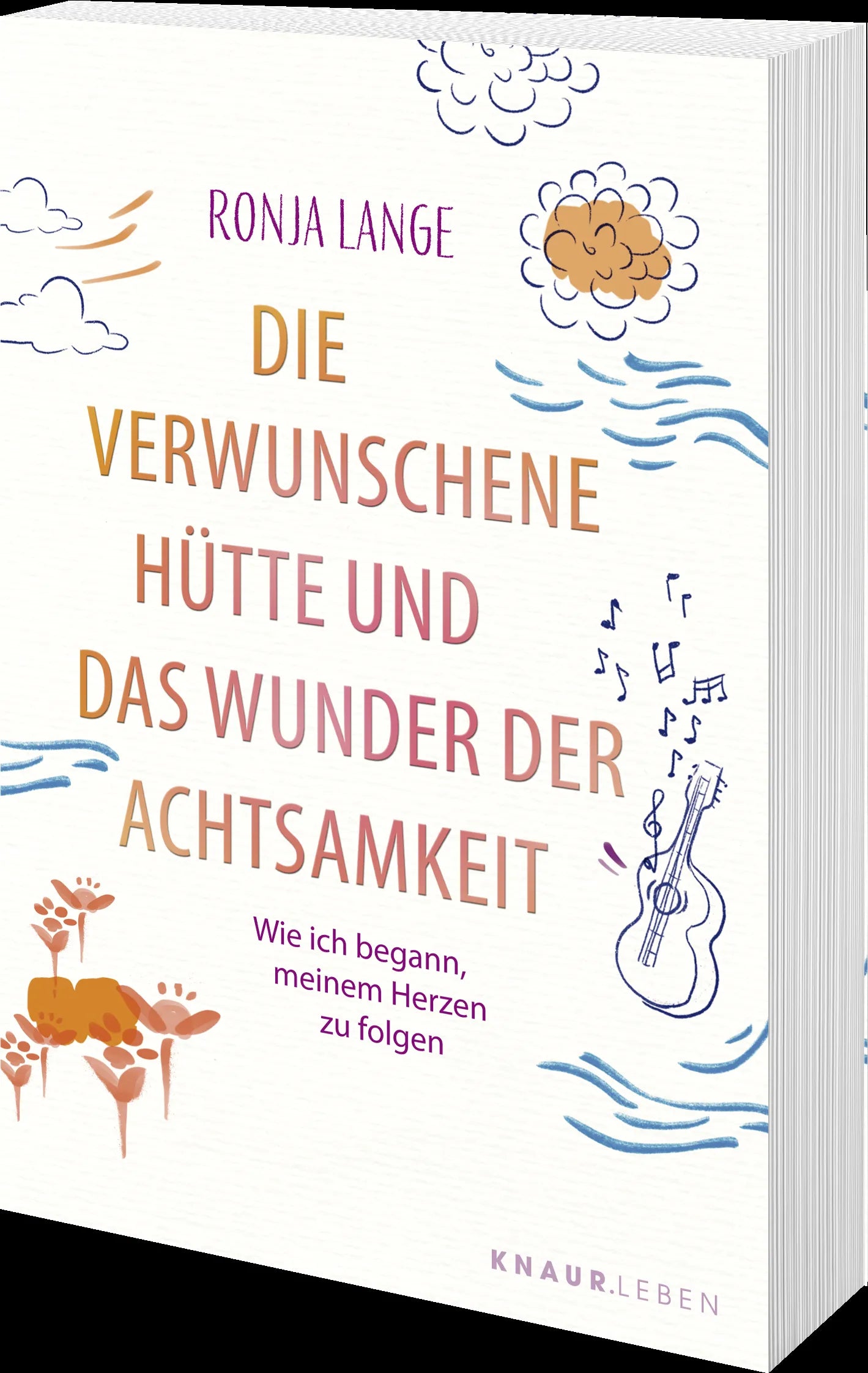 Produktansicht: Die verwunschene Hütte und das Wunder der Achtsamkeit (Taschenbuch)