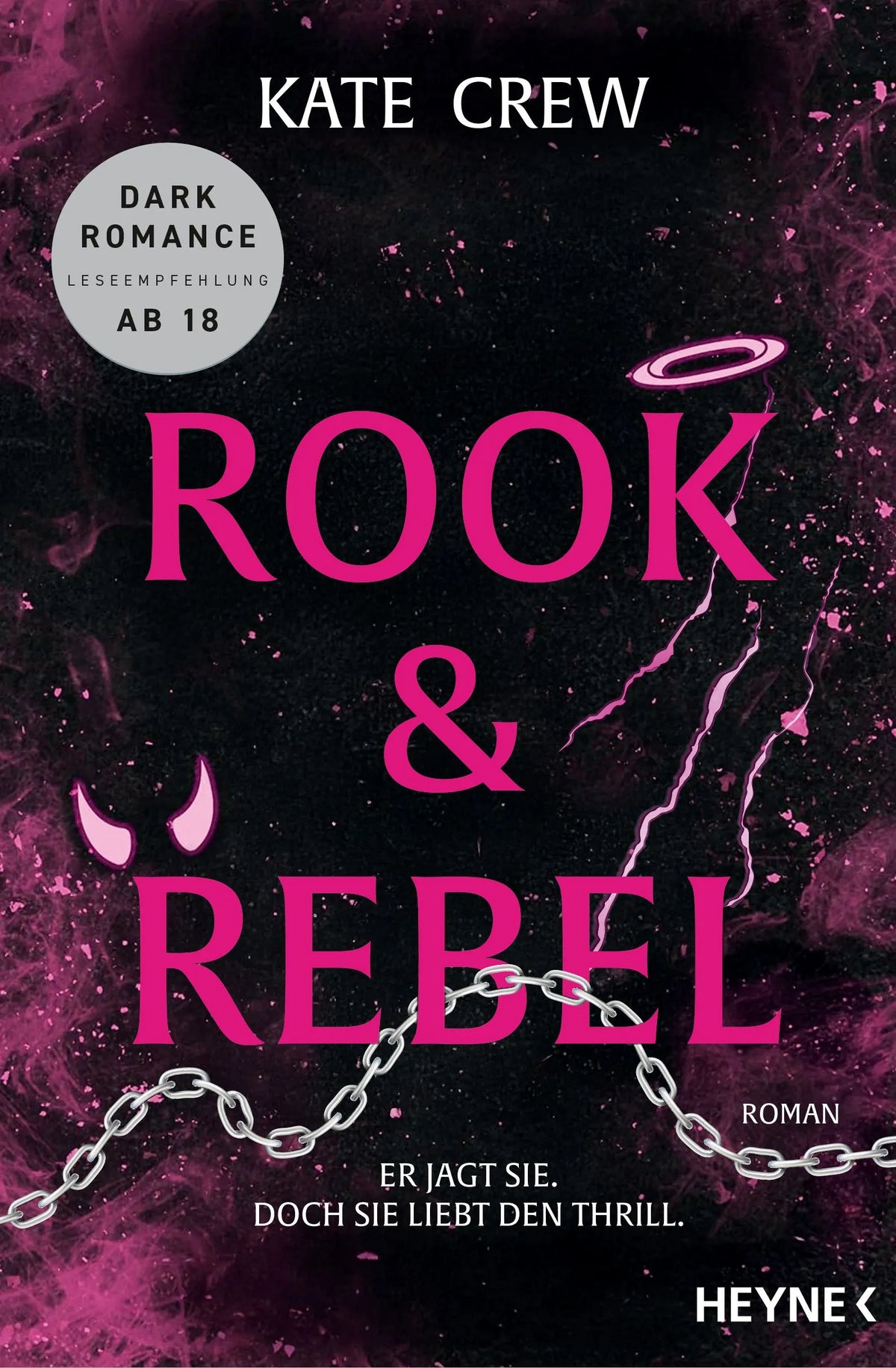 Cover: Rook & Rebel - Er jagt sie. Doch sie liebt den Thrill. (E-Book) von Kate Crew