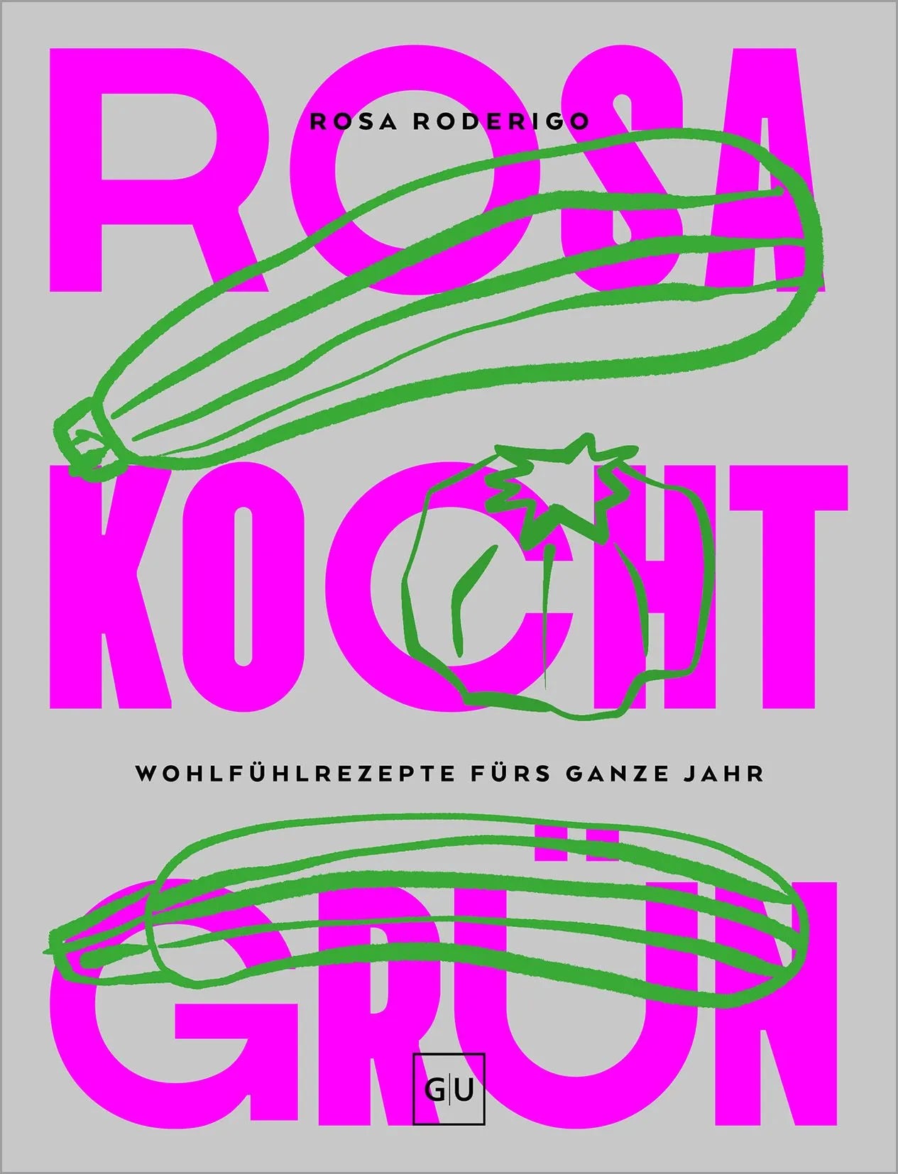 Cover: Rosa kocht grün (Hardcover) von Rosa Roderigo