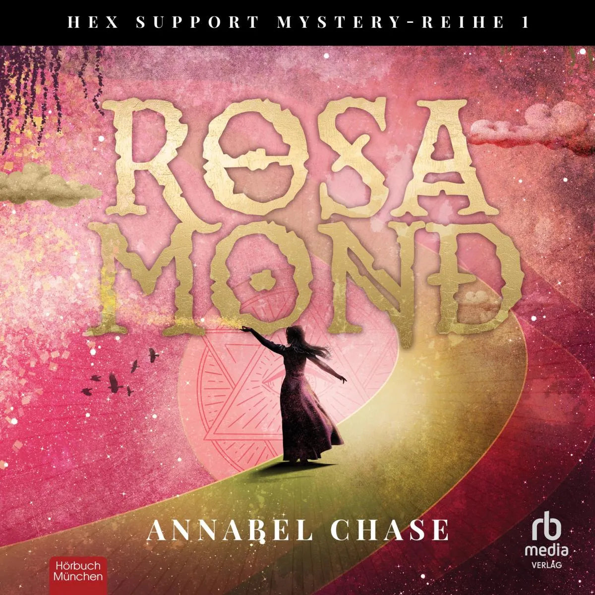 Cover: Rosa Mond (Hörbuch Download) von Annabel Chase