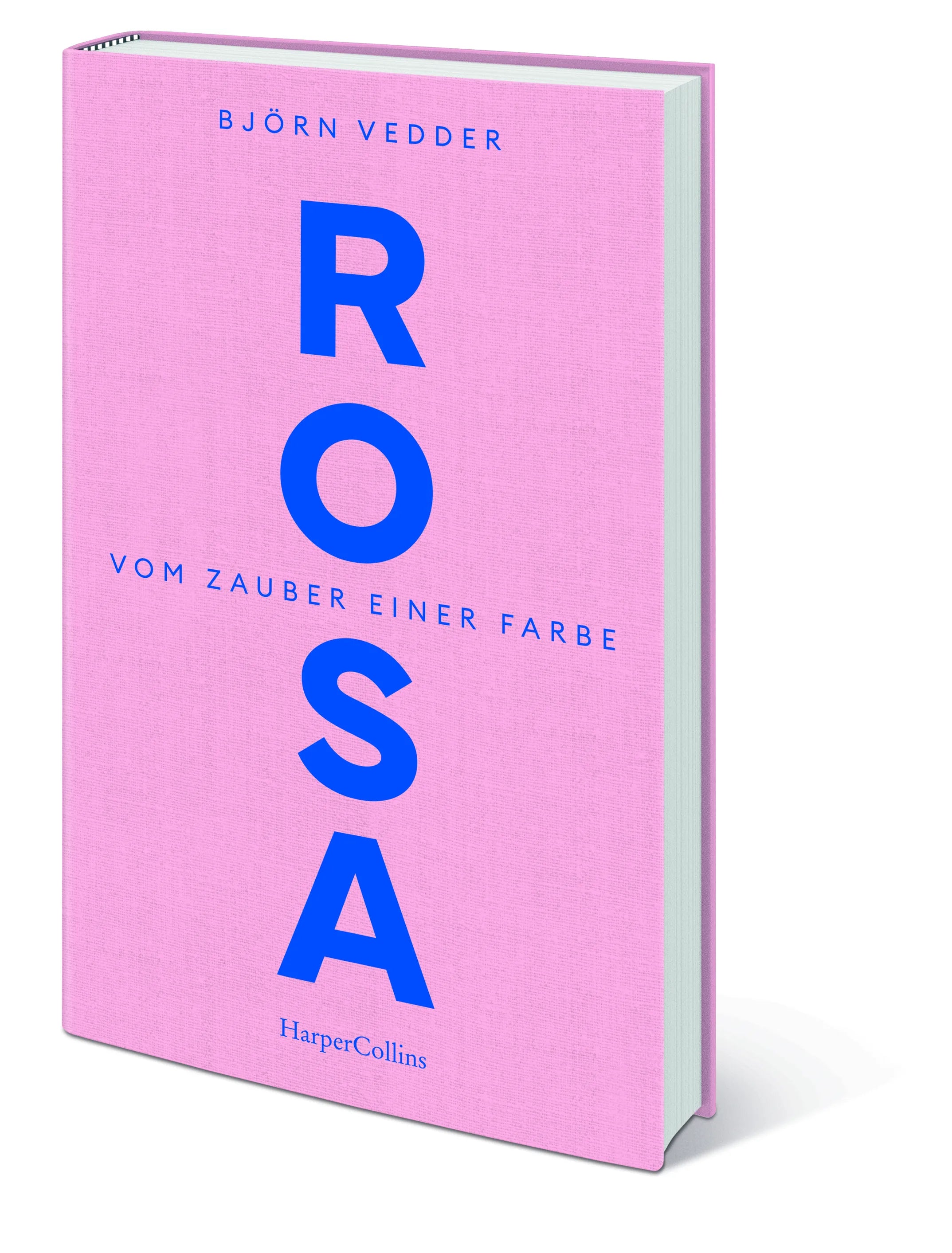 Björn Vedder - Rosa. Vom Zauber einer Farbe