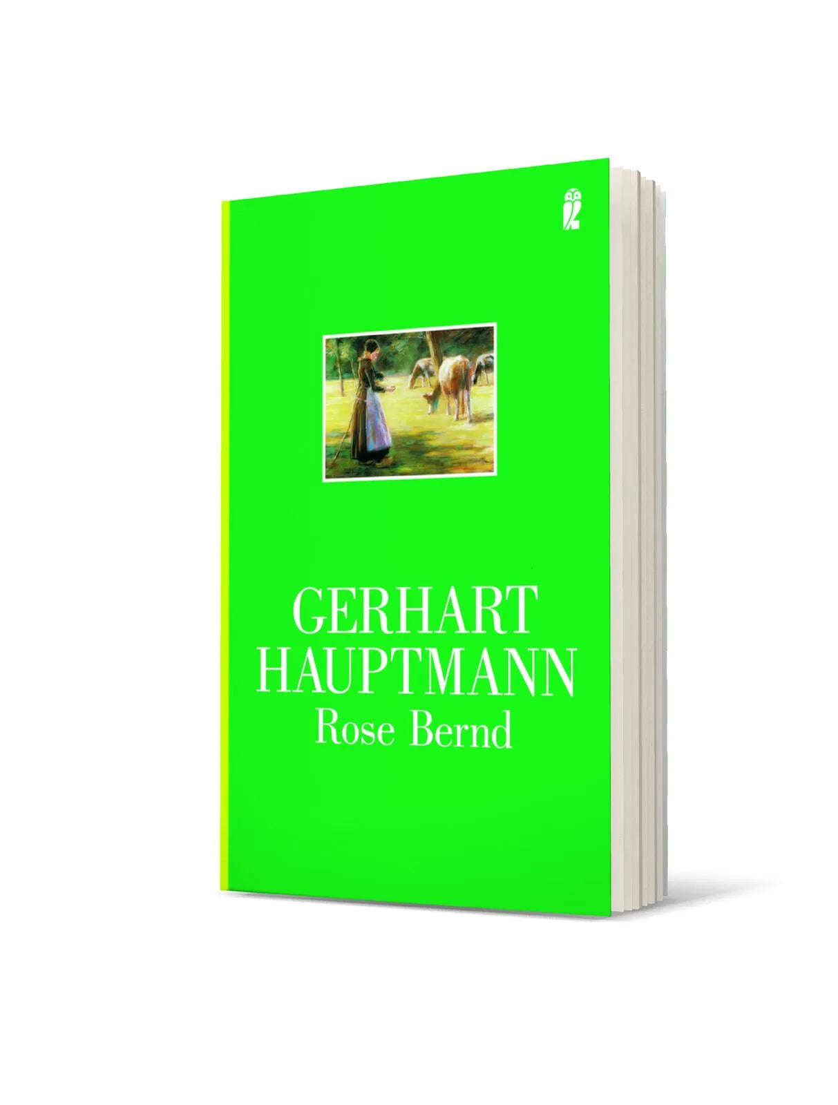 Gerhart Hauptmann - Rose Bernd
