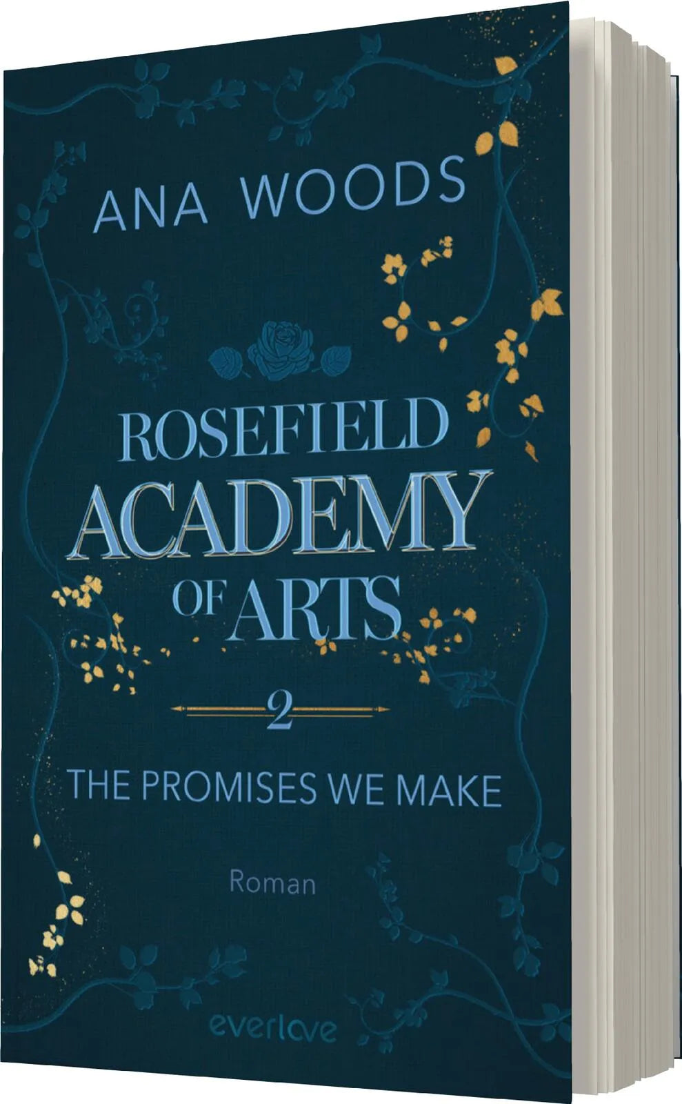 Ana Woods - Rosefield Academy of Arts – The Promises We Make