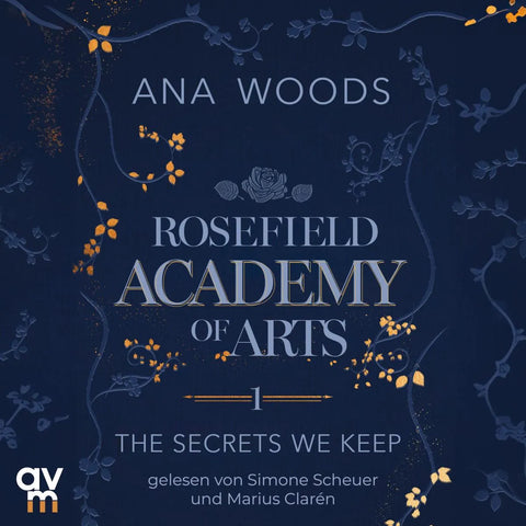 Rosefield Academy of Arts - The Secrets We Keep