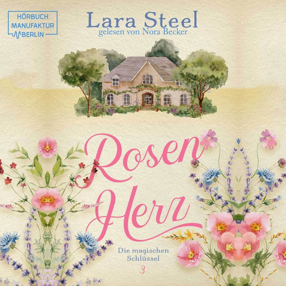 Cover: Rosenherz (Hörbuch Download) von Lara Steel