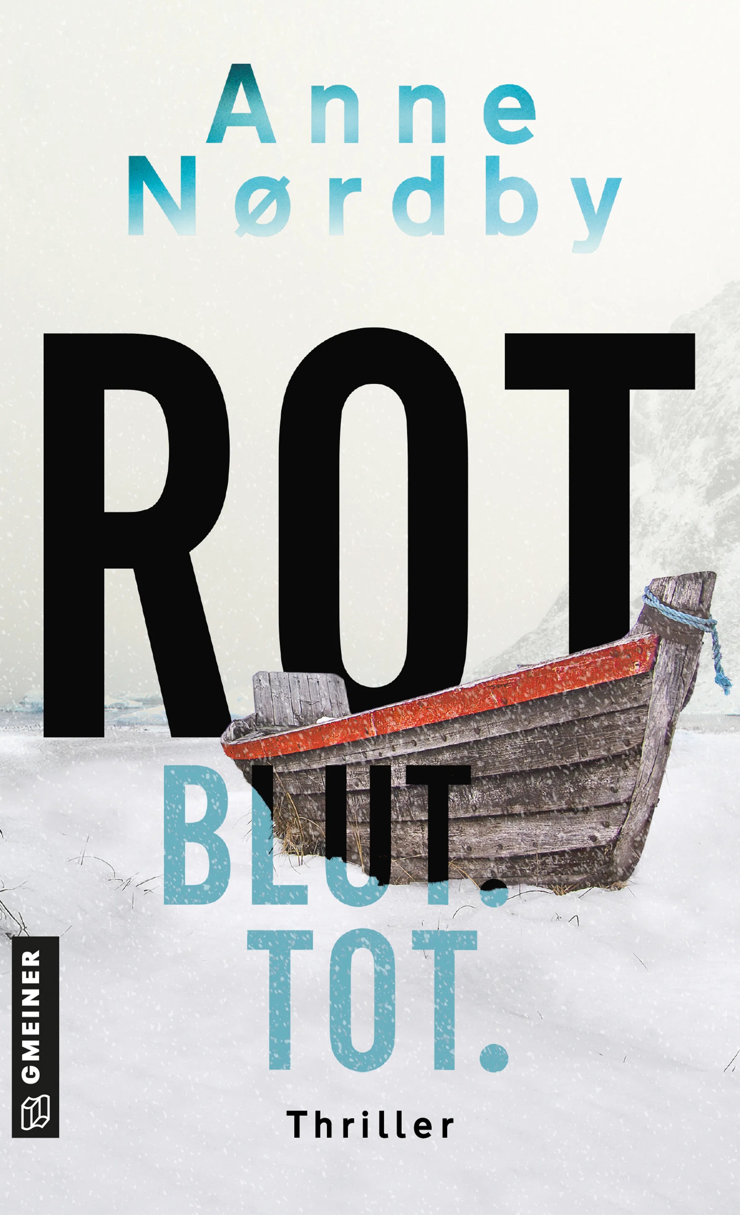 Cover: Rot. Blut. Tot. (E-Book) von Anne Nordby