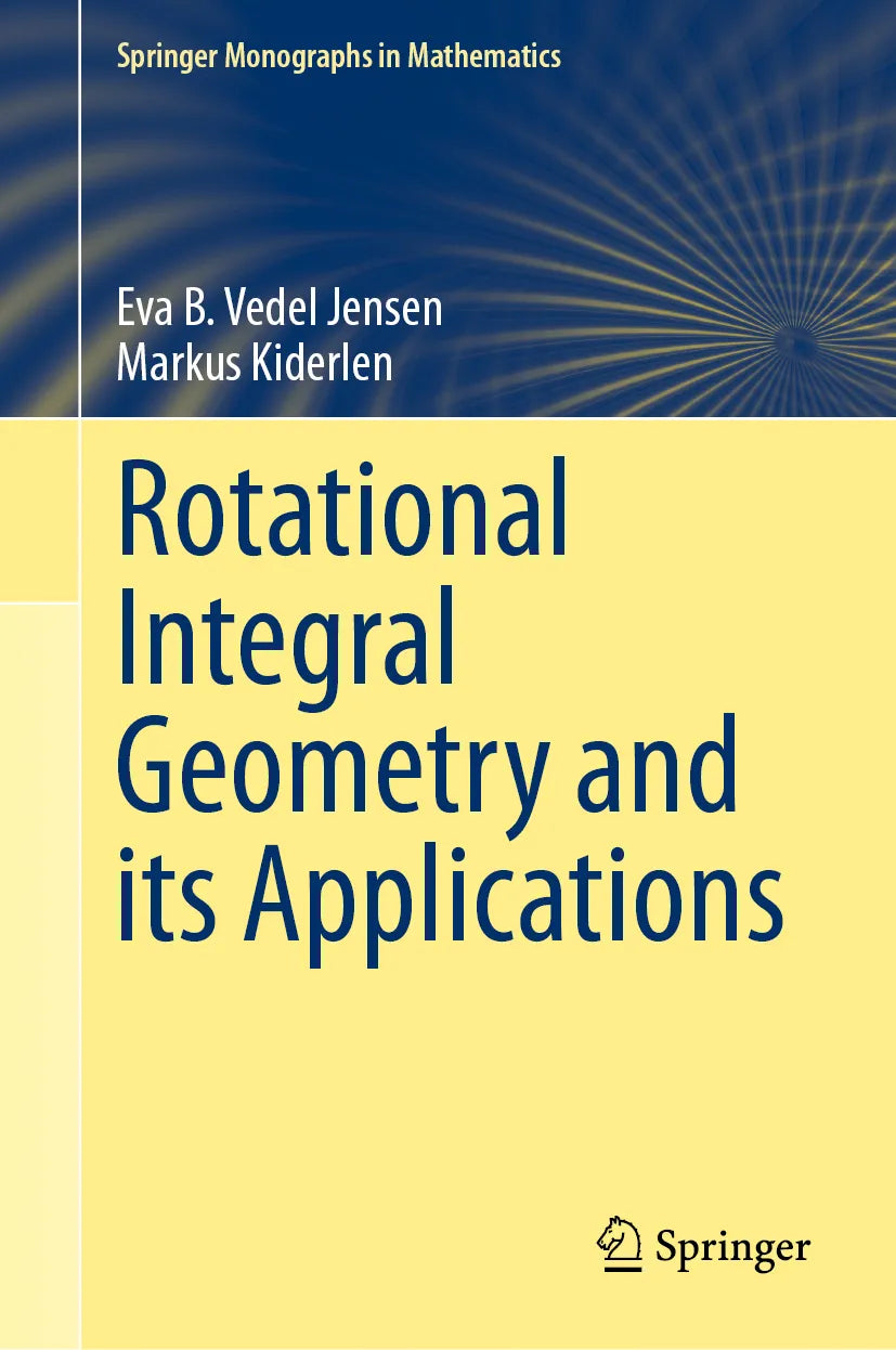 Cover: Rotational Integral Geometry and its Applications (E-Book) von Eva B. Vedel Jensen