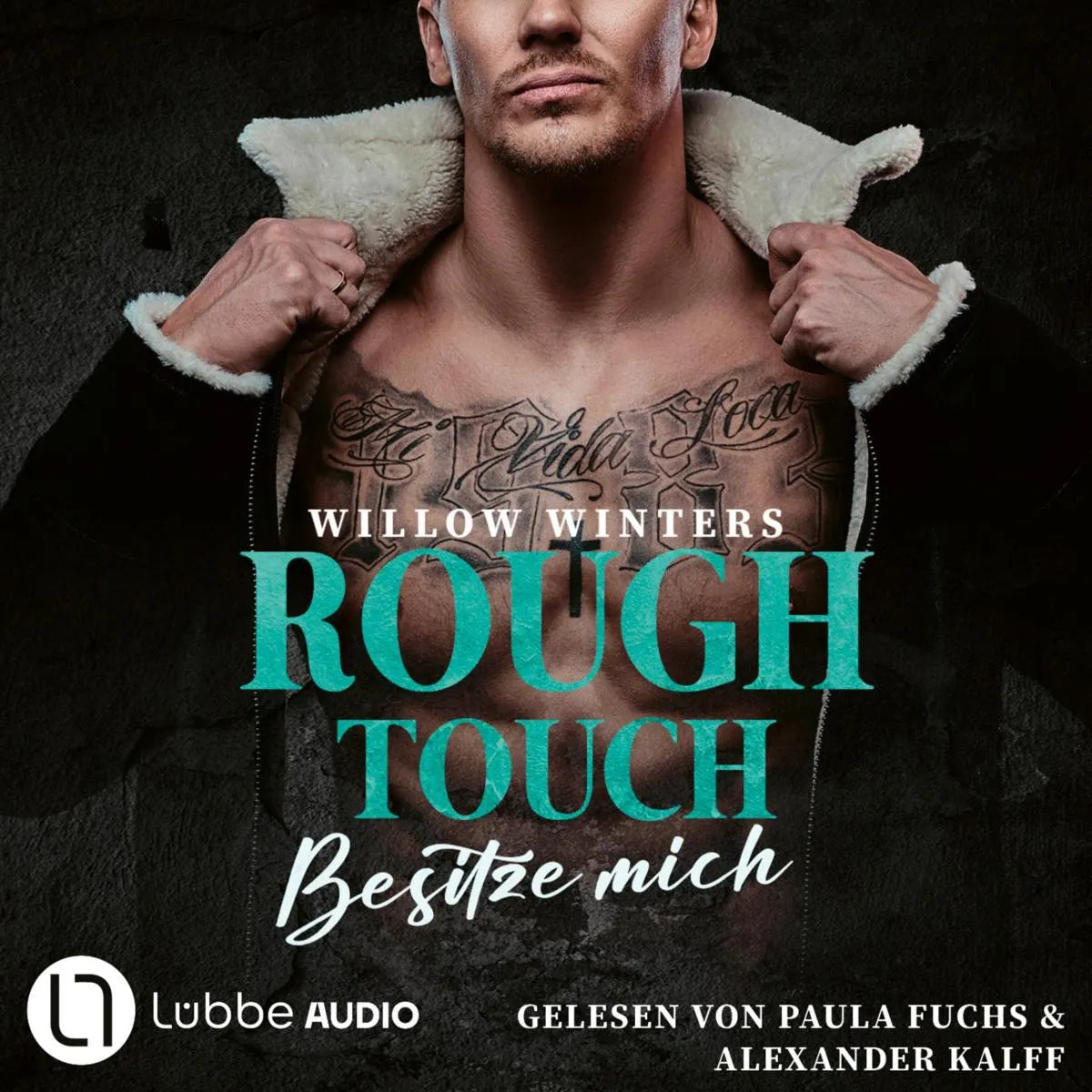 Cover: Rough Touch - Besitze mich (Hörbuch Download) von Willow Winters