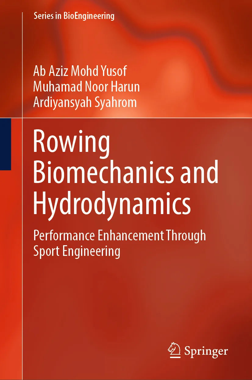 Cover: Rowing Biomechanics and Hydrodynamics (E-Book) von Ab Aziz Mohd Yusof