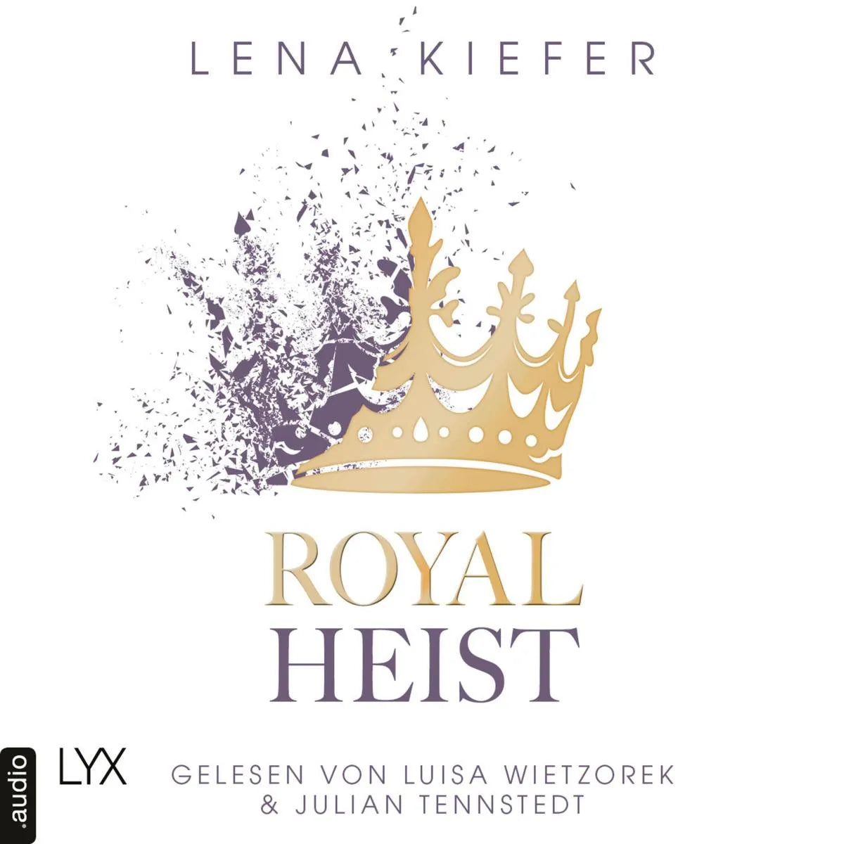 Cover: Royal Heist (Hörbuch Download) von Lena Kiefer