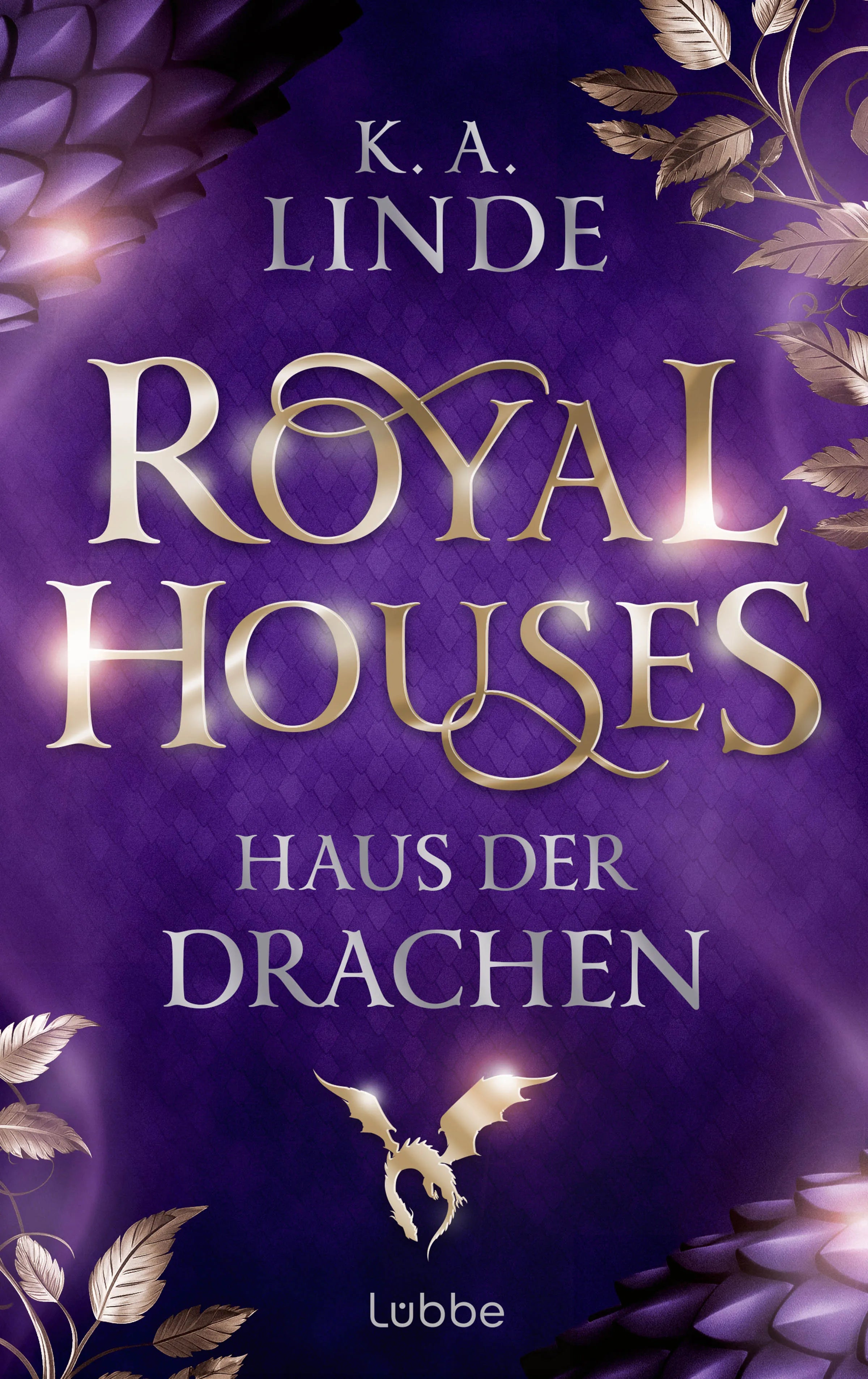 Cover: Royal Houses – Haus der Drachen (E-Book) von K.A. Linde