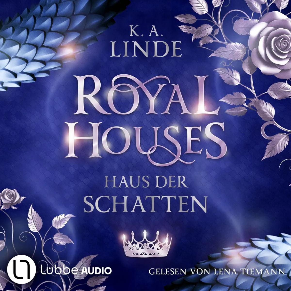 Cover: Royal Houses - Haus der Schatten - Royal Houses, Teil 2 (Hörbuch Download) von K.A. Linde