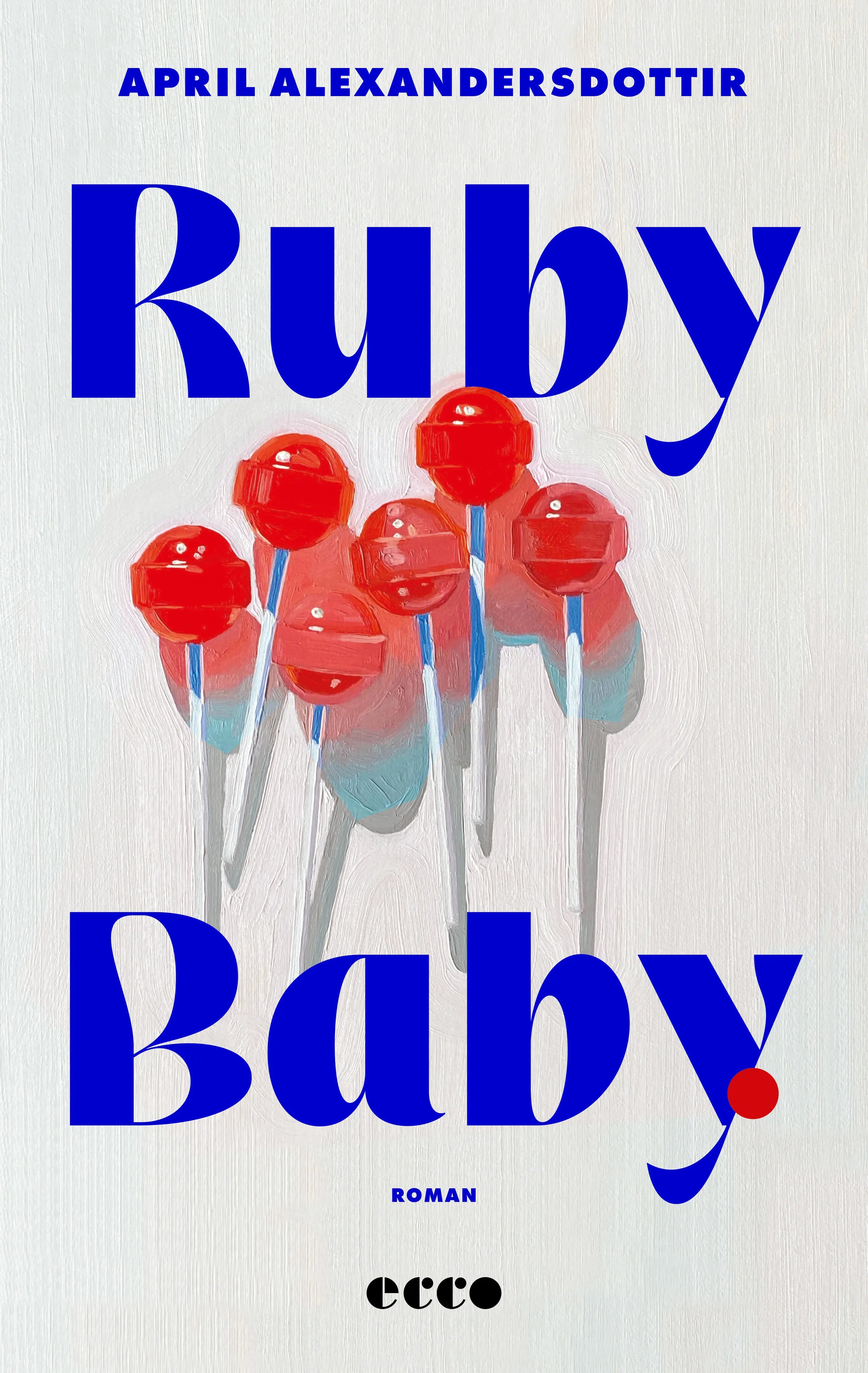 Cover: Ruby Baby (Paperback) von April Alexandersdottir