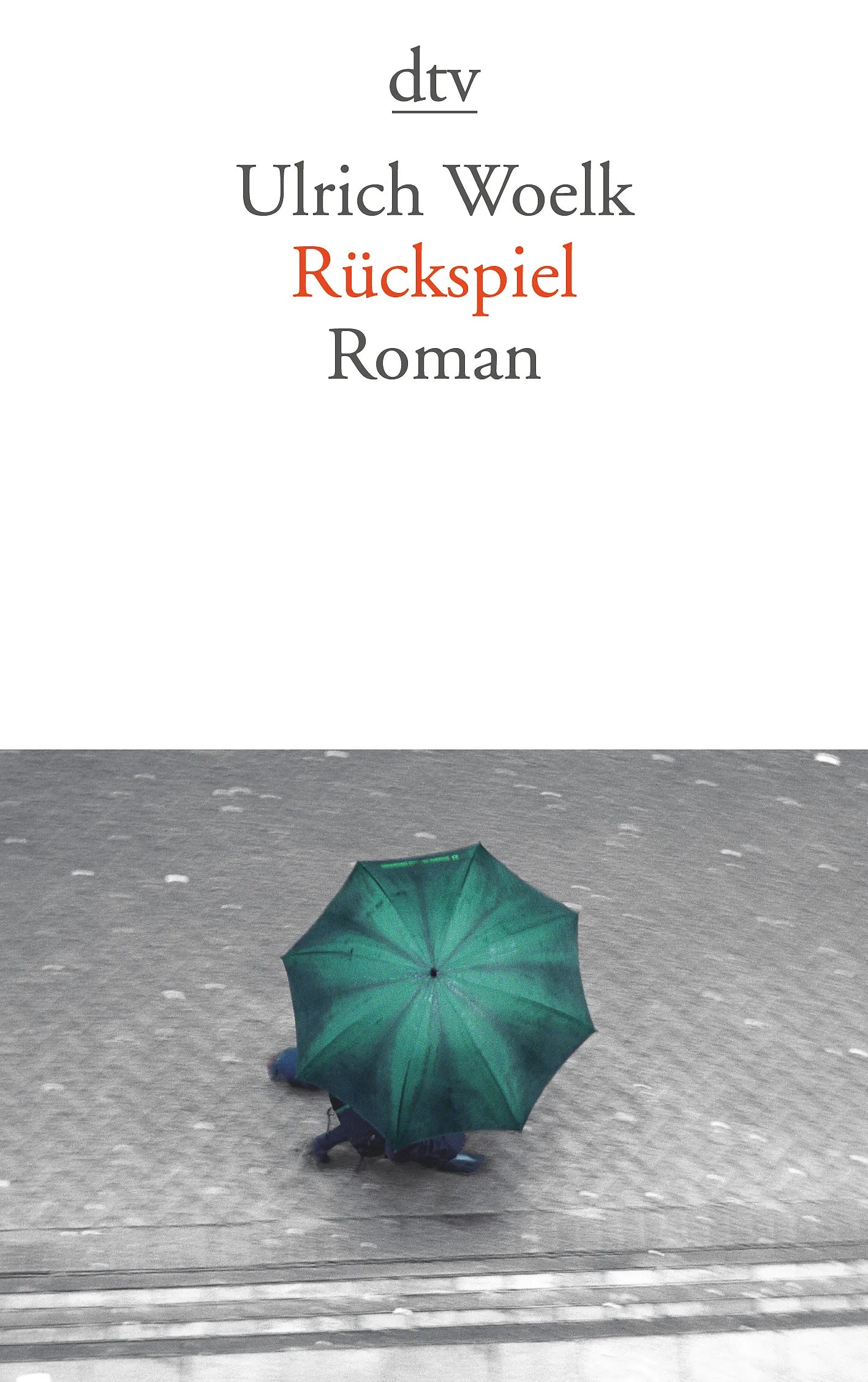 Buchcover von 'Rückspiel' - Taschenbuch von Ulrich Woelk