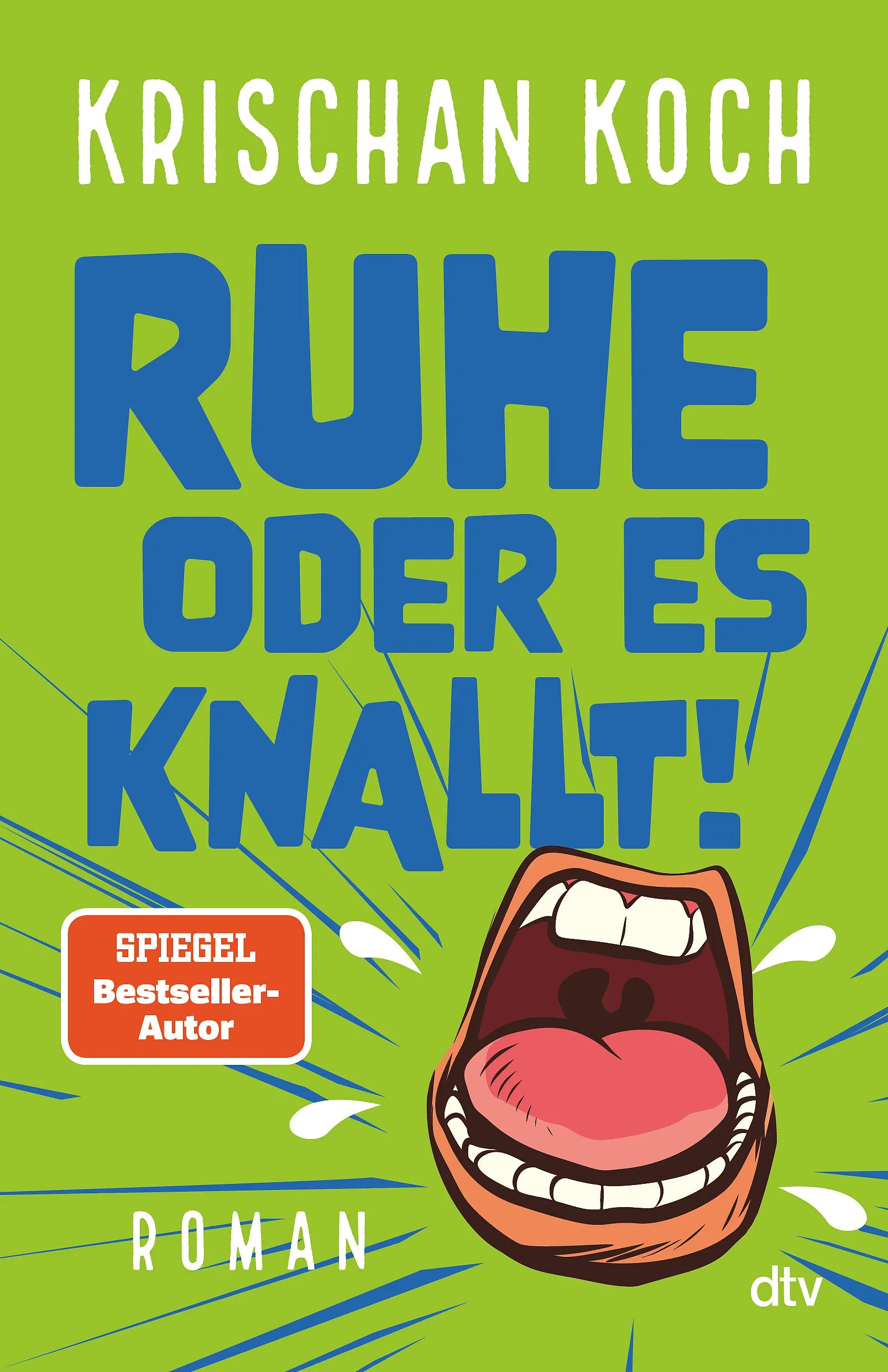 Buchcover von 'Ruhe oder es knallt!' - Paperback von Krischan Koch