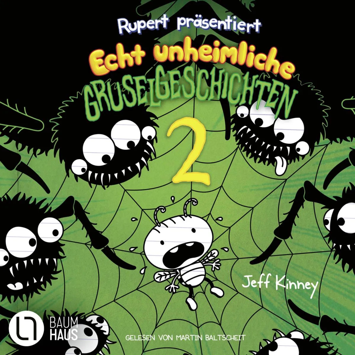 Cover: Rupert präsentiert: Echt unheimliche Gruselgeschichten 2 (Hörbuch Download) von Jeff Kinney