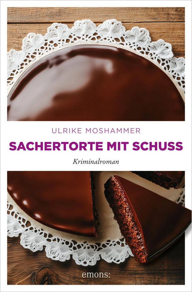 Cover: Sachertorte mit Schuss (E-Book) von Ulrike Moshammer