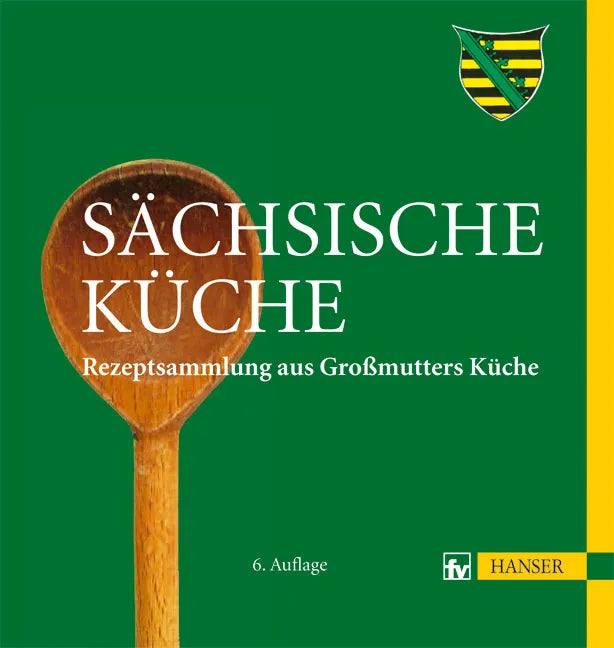 Buchcover von 'Sächsische Küche' - Gebundene Ausgabe von Angelika Weiß
