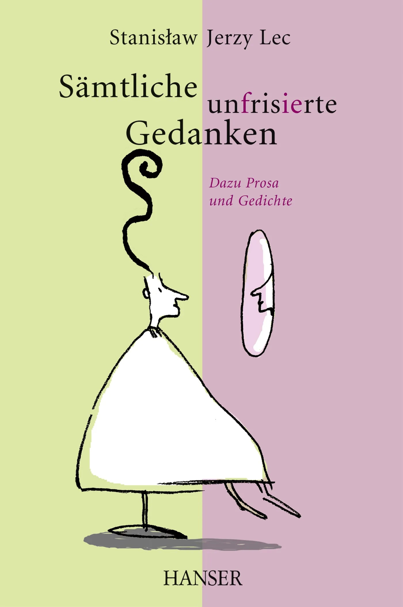 Buchcover von 'Sämtliche unfrisierte Gedanken' - Gebundene Ausgabe von Stanislaw Jerzy Lec