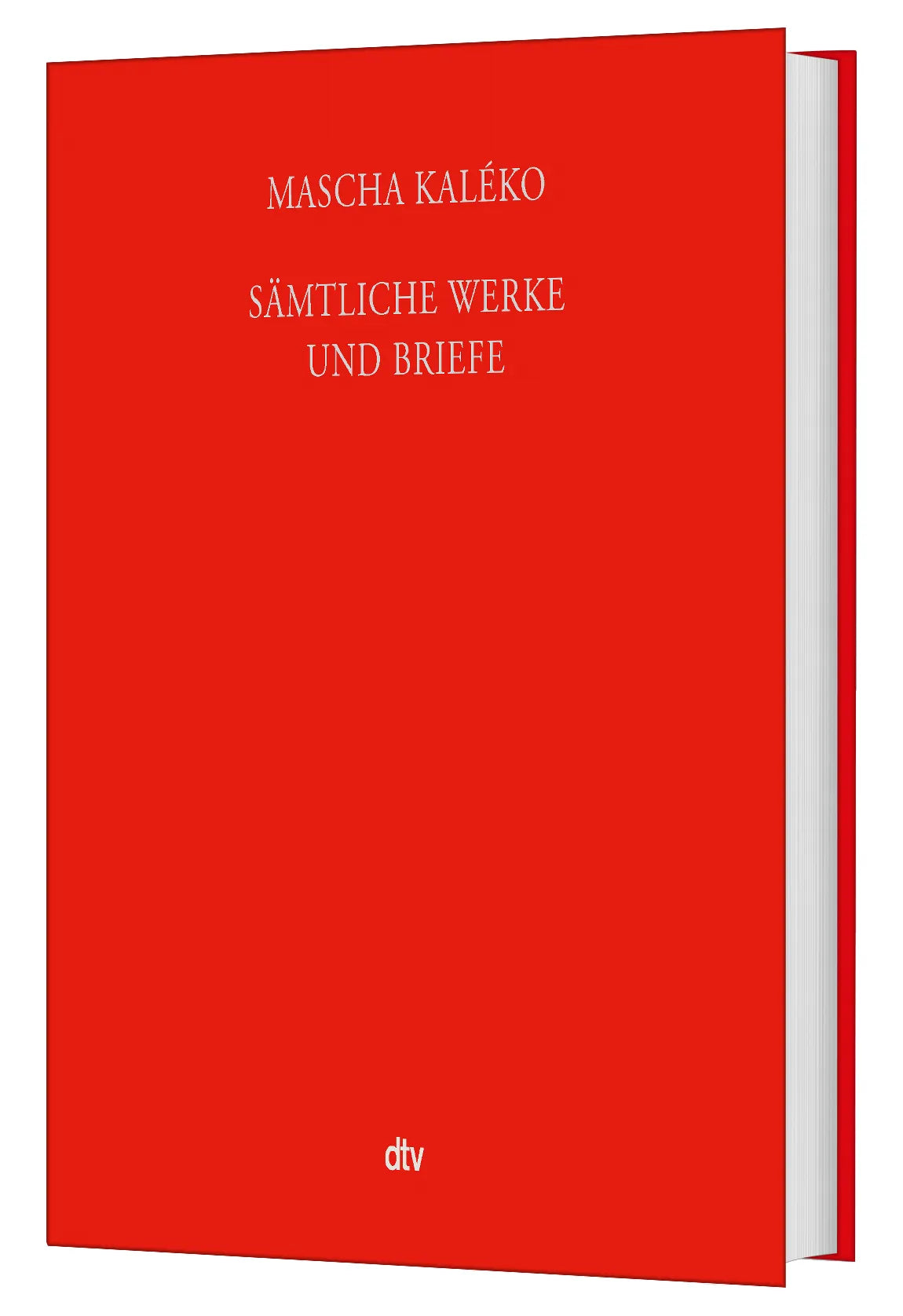 Mascha Kaléko - Sämtliche Werke und Briefe in vier Bänden