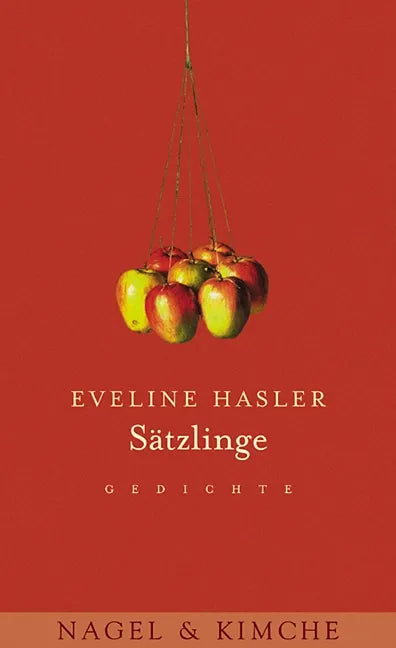 Buchcover von 'Sätzlinge' - Gebundene Ausgabe von Eveline Hasler