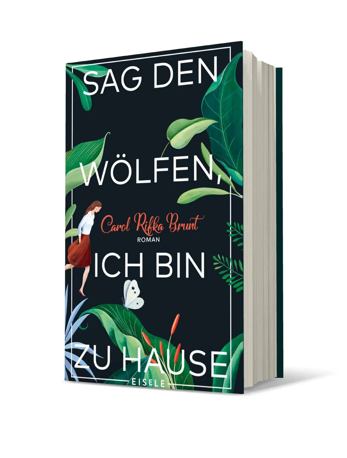 Produktansicht: Sag den Wölfen, ich bin zu Hause (Gebundene Ausgabe)