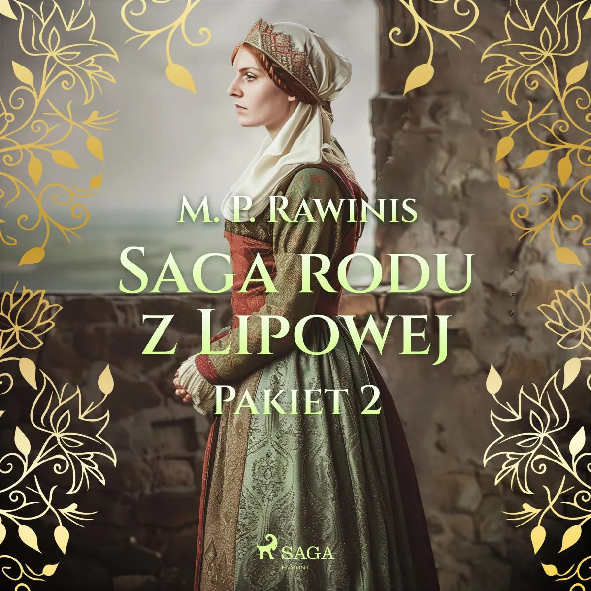 Cover: Saga rodu z Lipowej: Pakiet 2 (Hörbuch Download) von Marian Piotr Rawinis