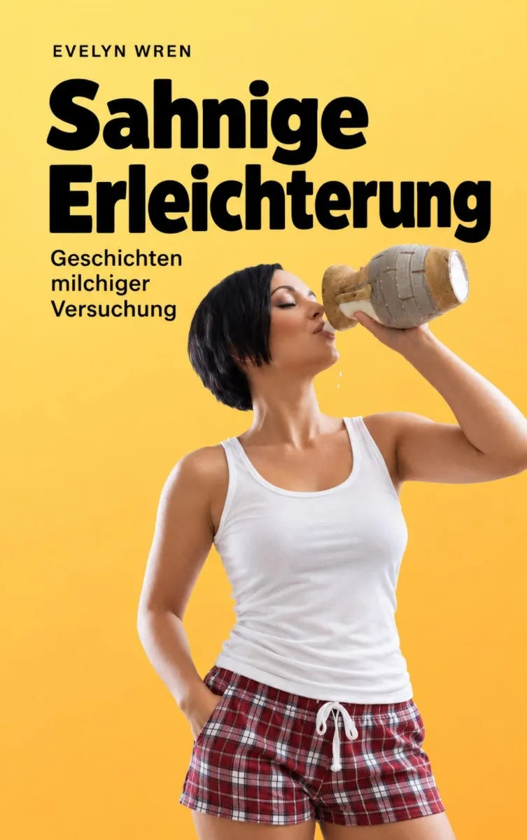 Cover: Sahnige Erleichterung (E-Book) von Evelyn Wren